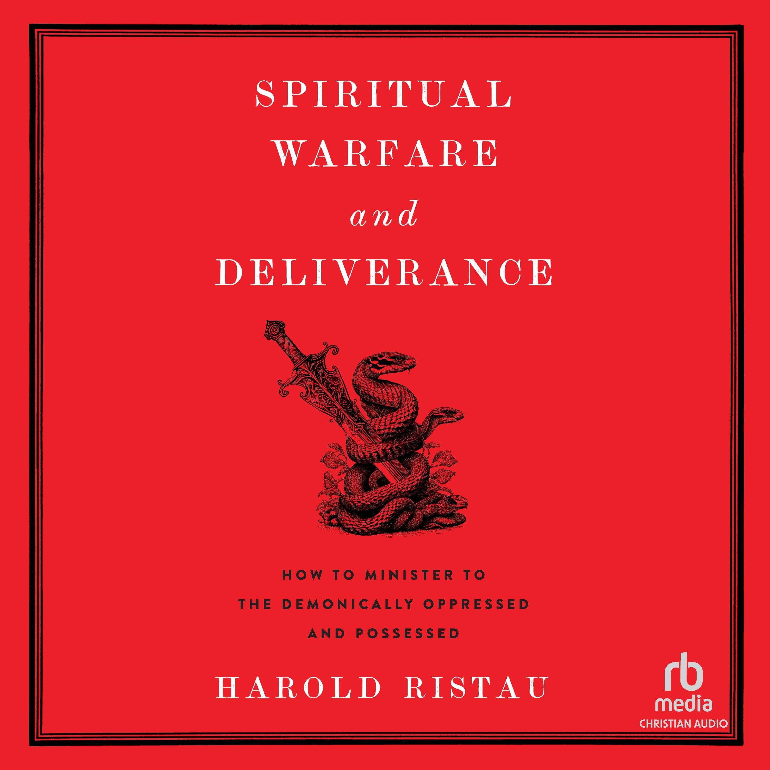 Spiritual Warfare and Deliverance