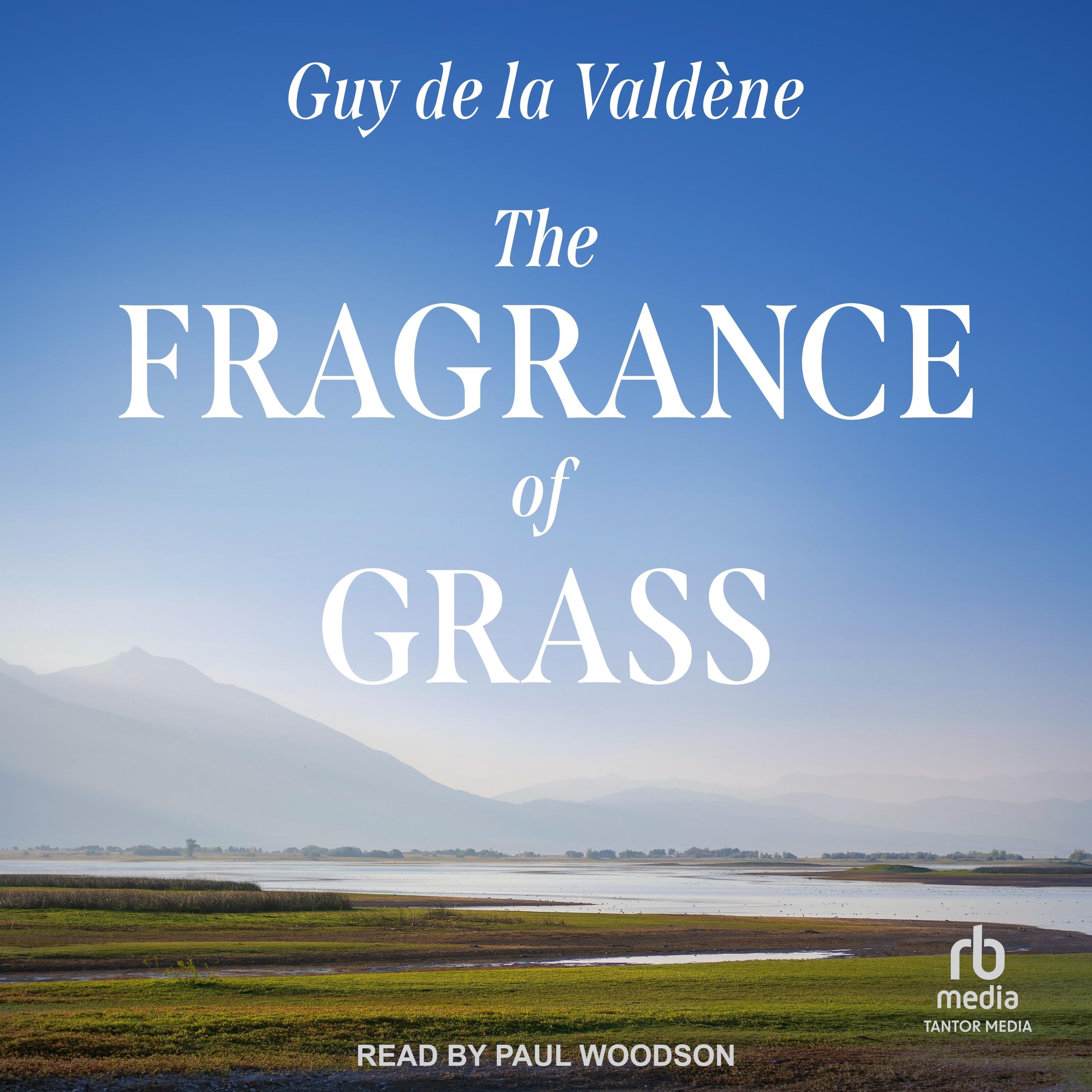 The Fragrance of Grass