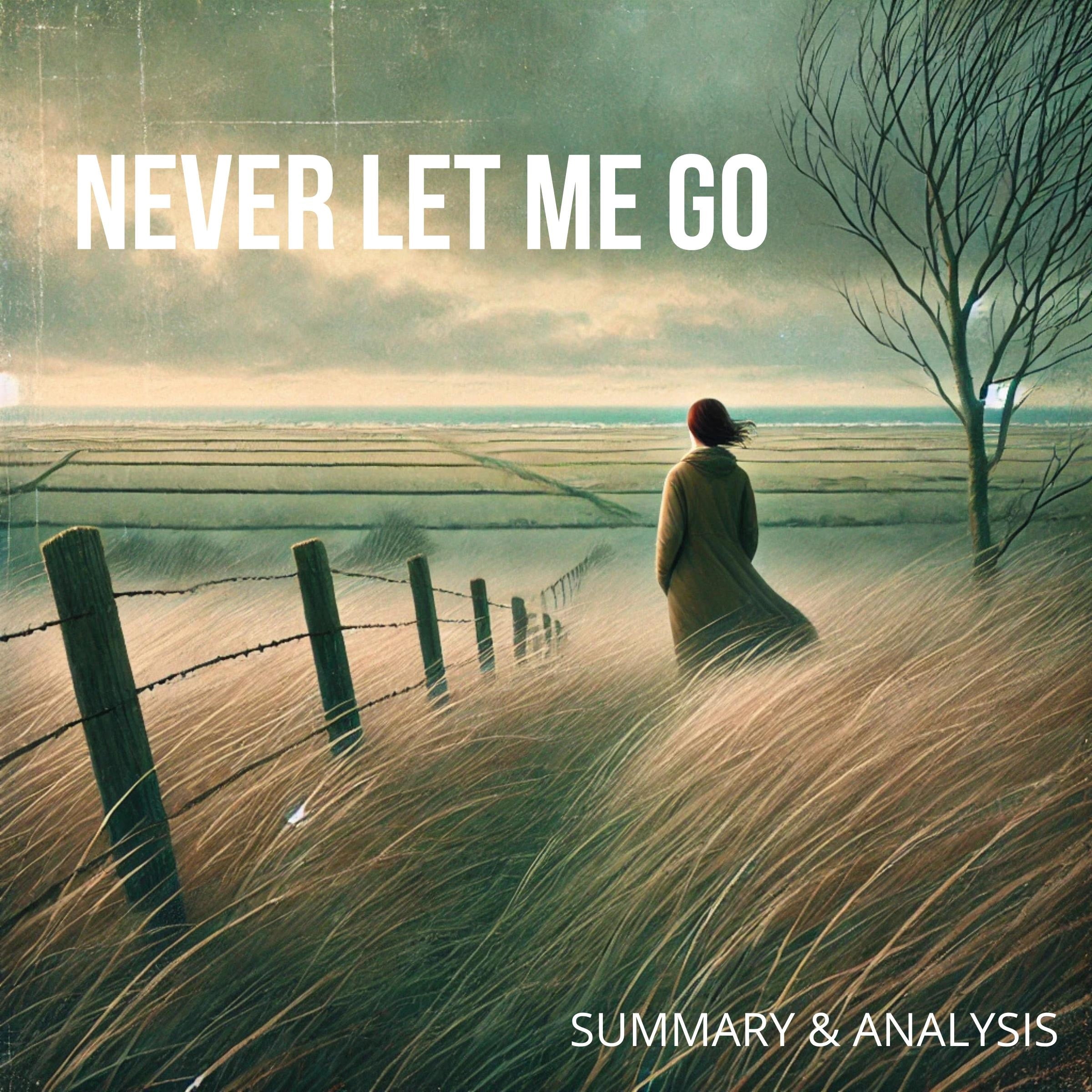 Never Let Me Go: Book Summary & Analysis