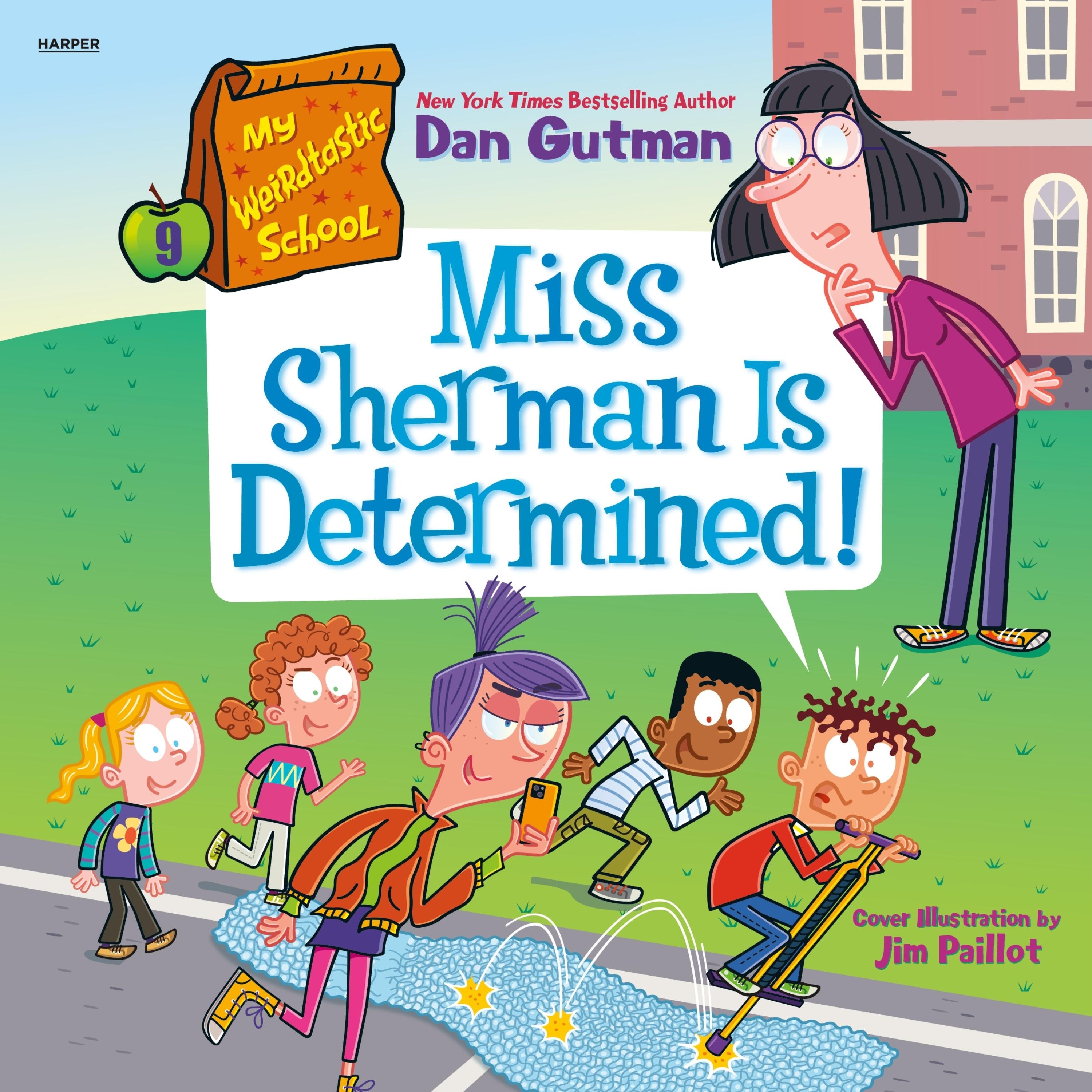 My Weirdtastic School #9: Miss Sherman Is Determined!