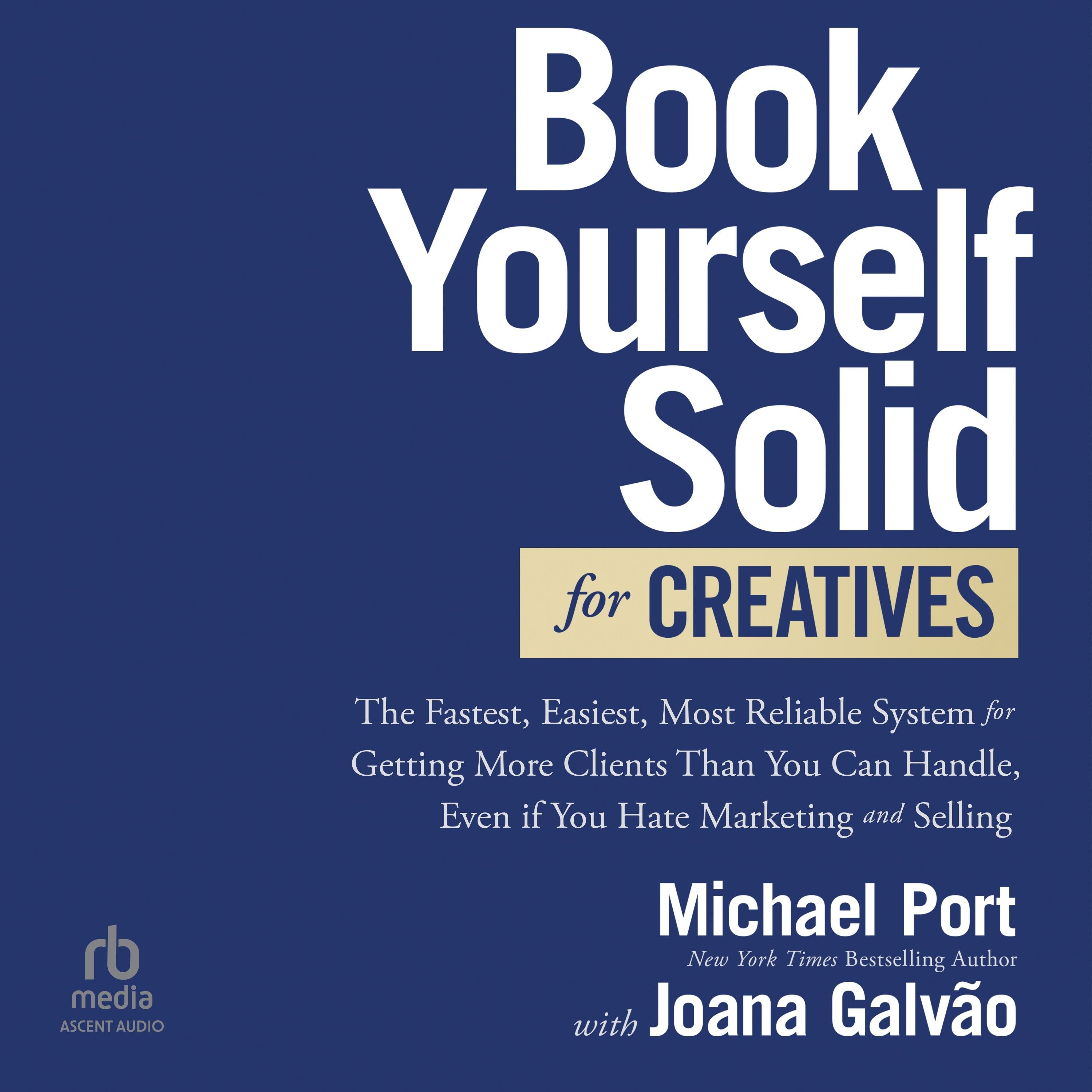 Book Yourself Solid for Creatives