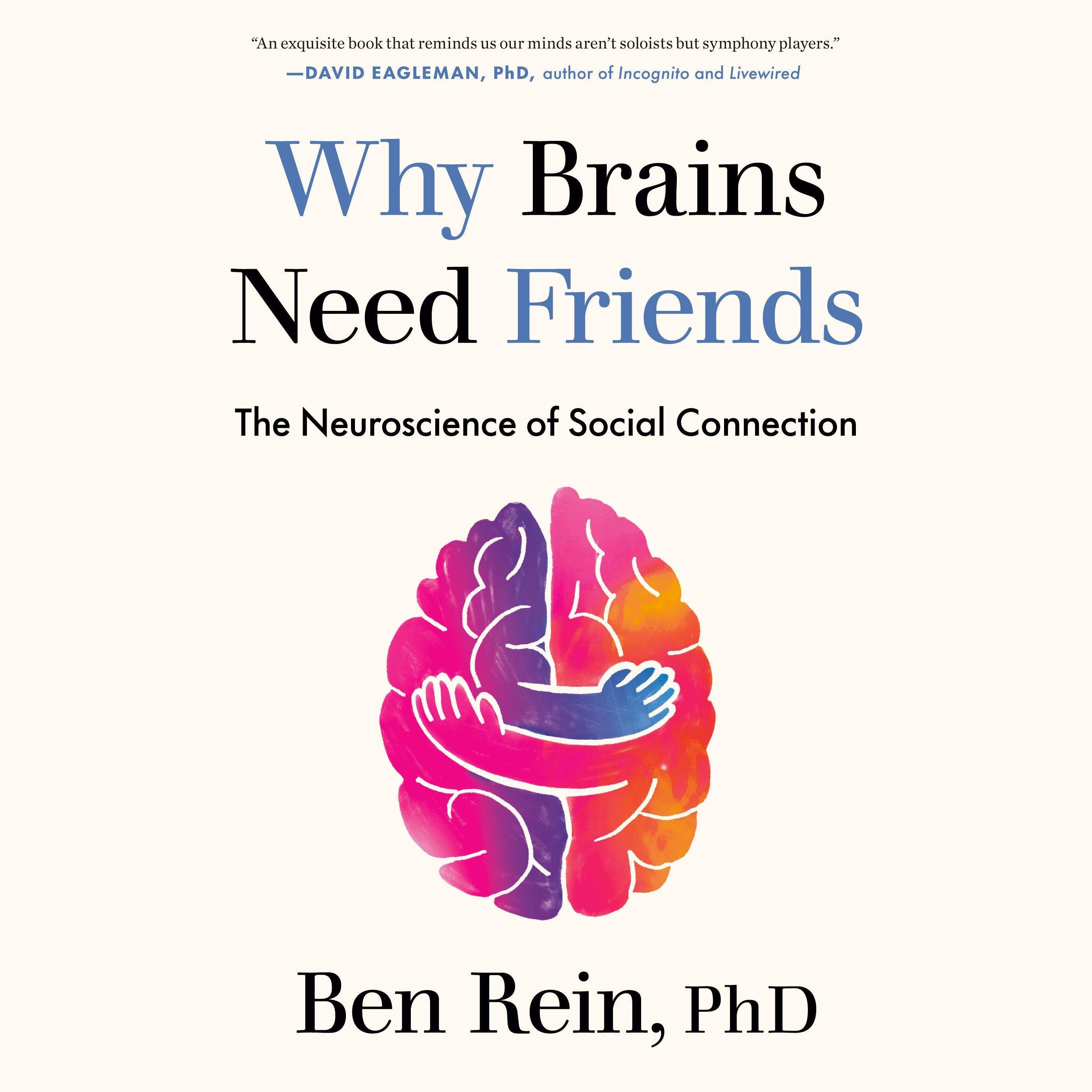 Why Brains Need Friends