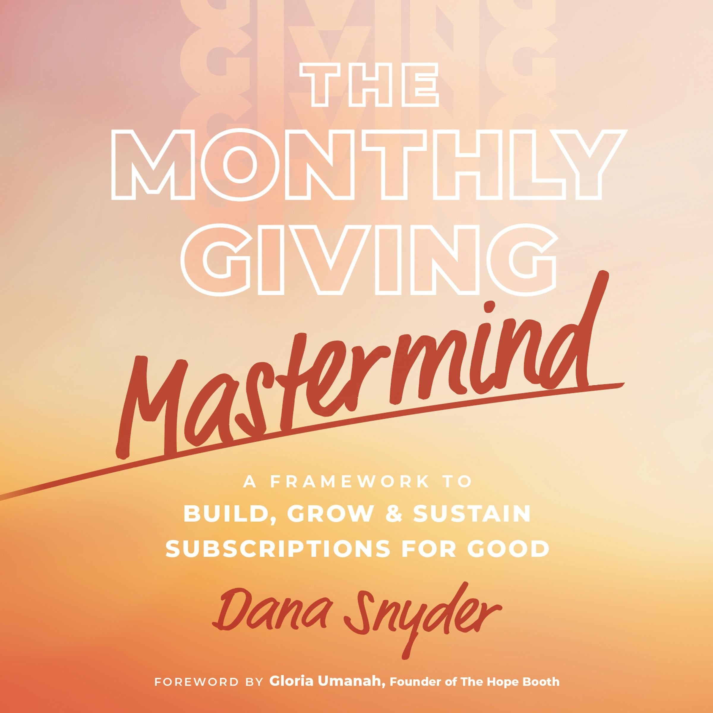 The Monthly Giving Mastermind