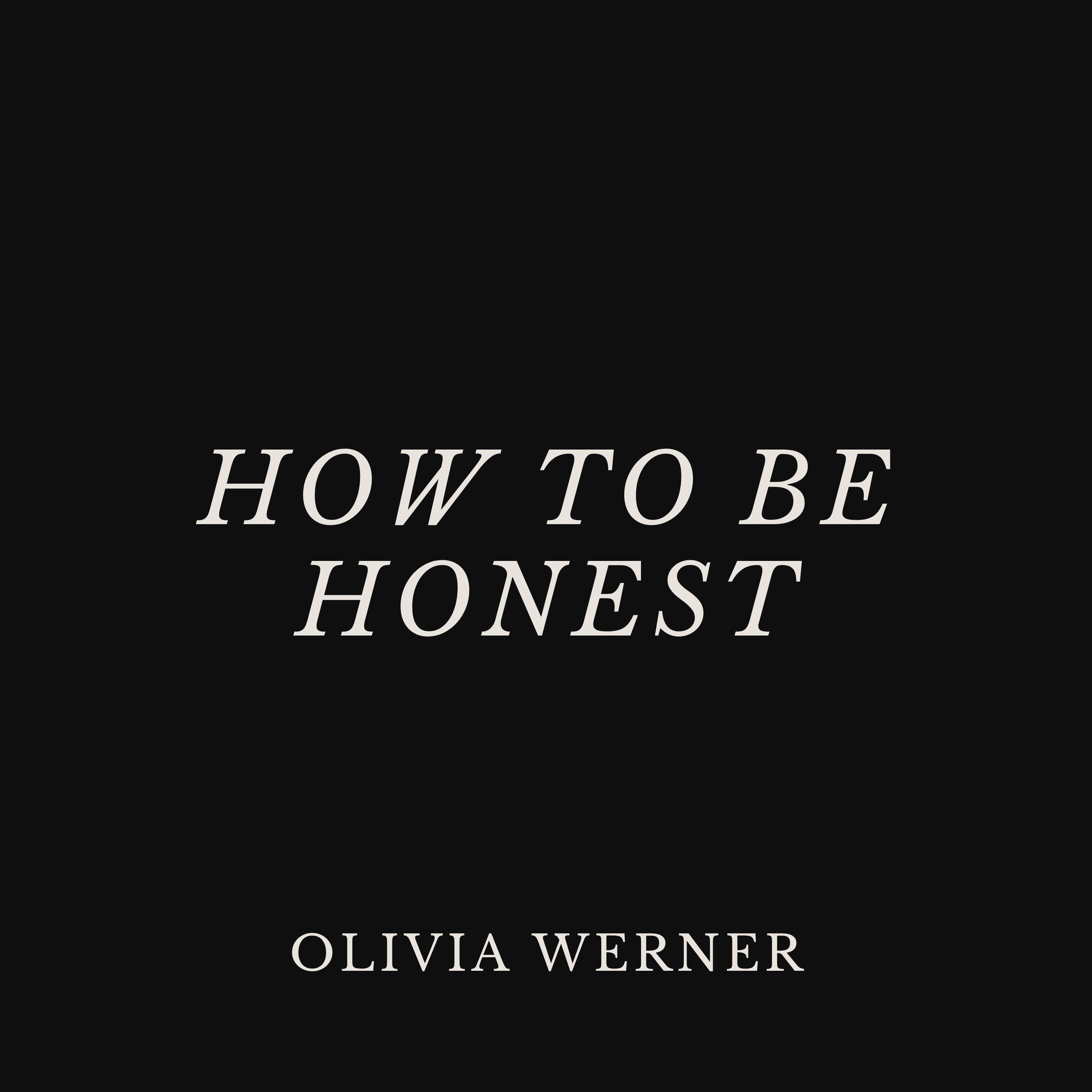 How to Be Honest