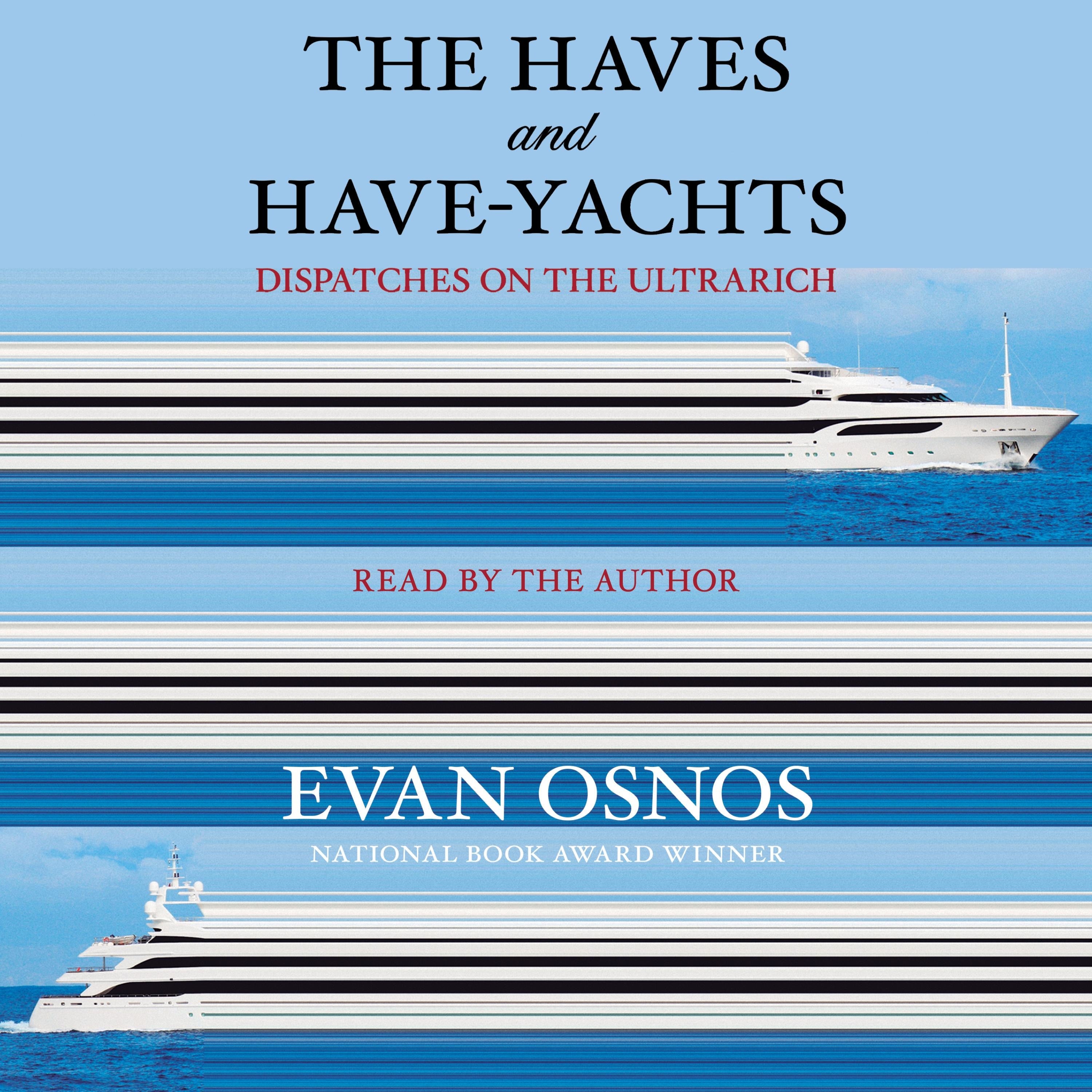 The Haves and Have-Yachts