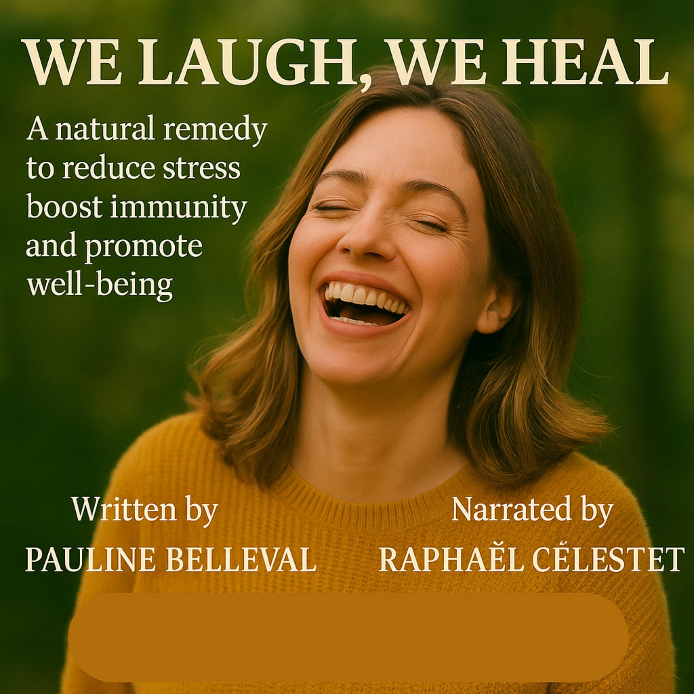 WE LAUGH, WE HEAL