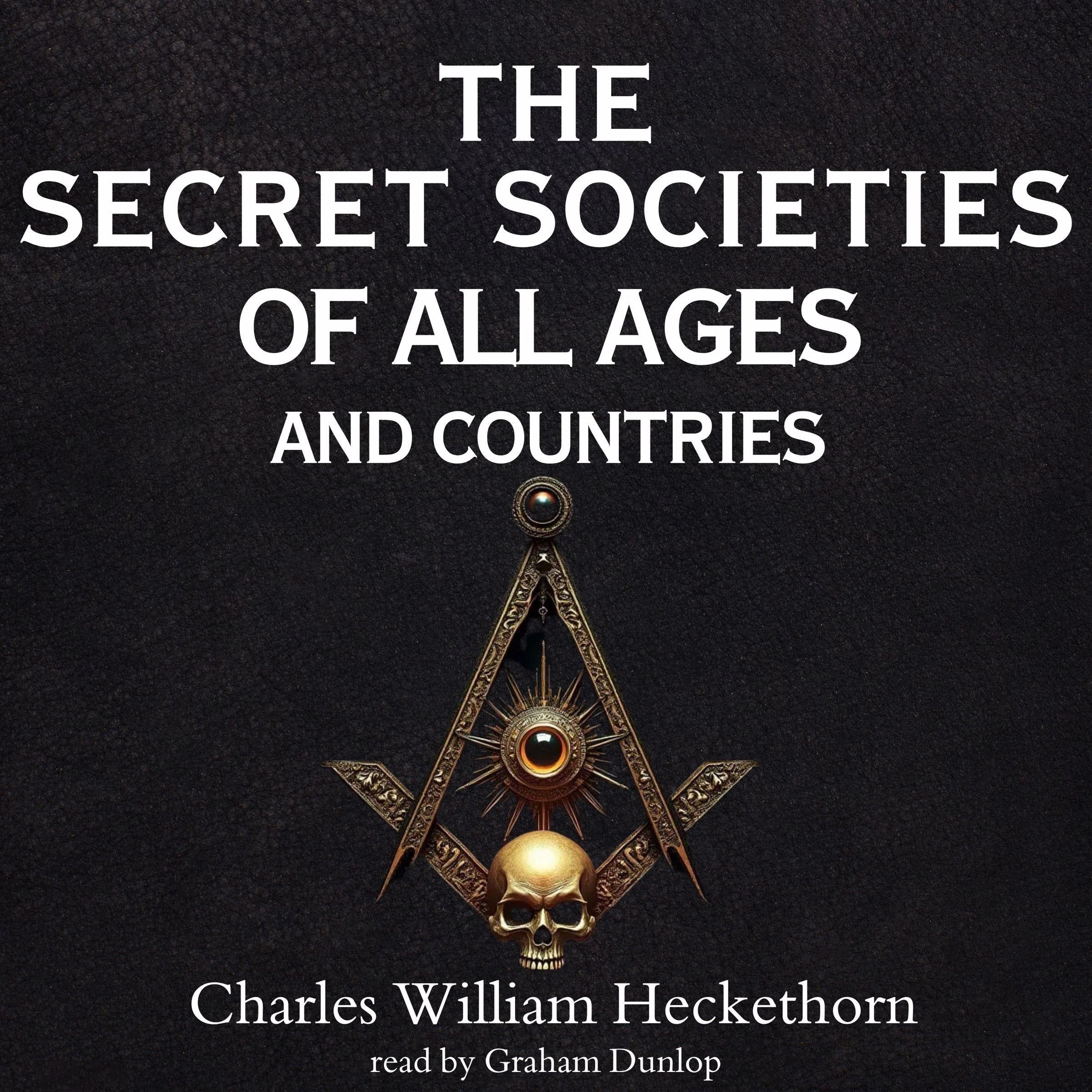 The Secret Societies of All Ages and Countries