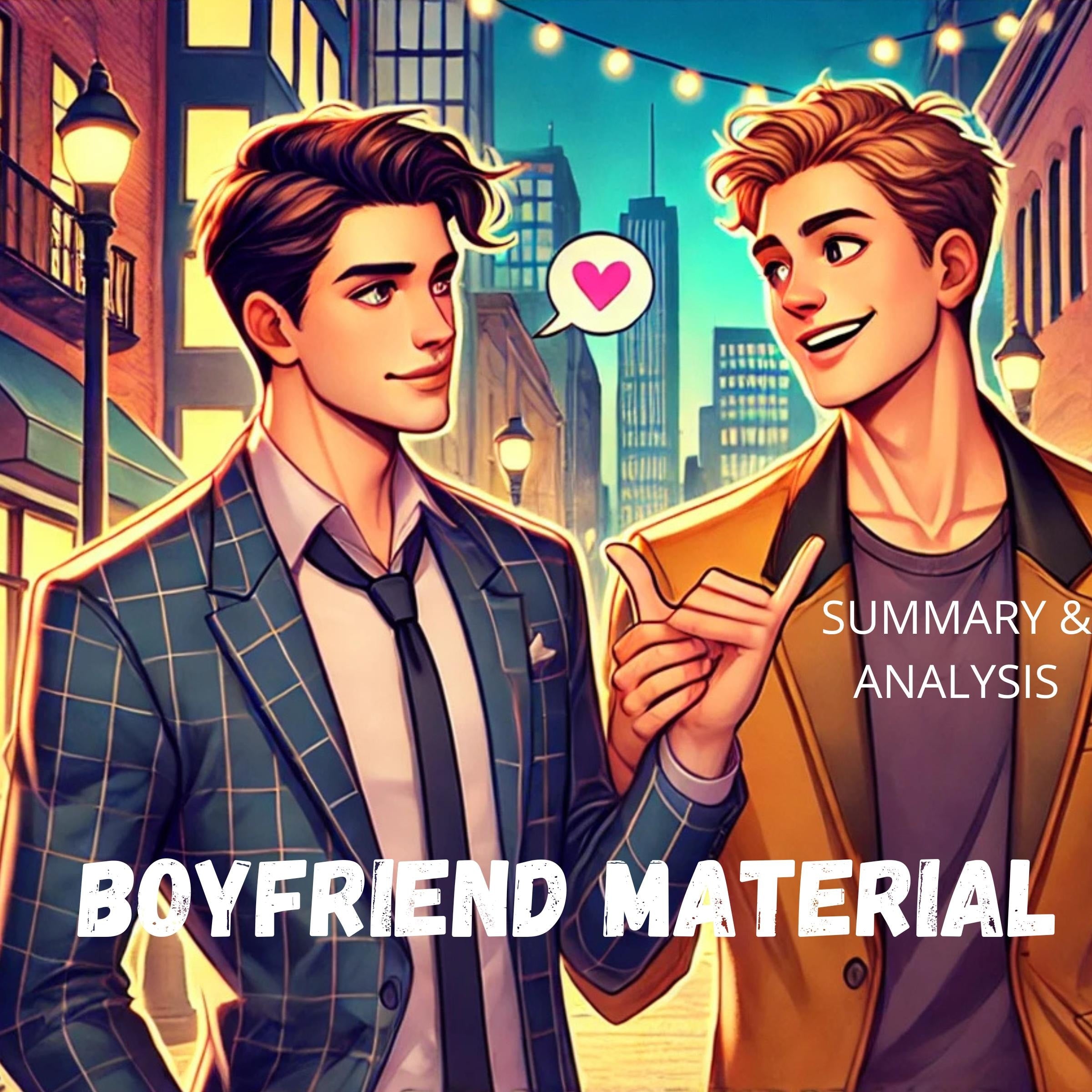 Boyfriend Material: Book Summary & Analysis