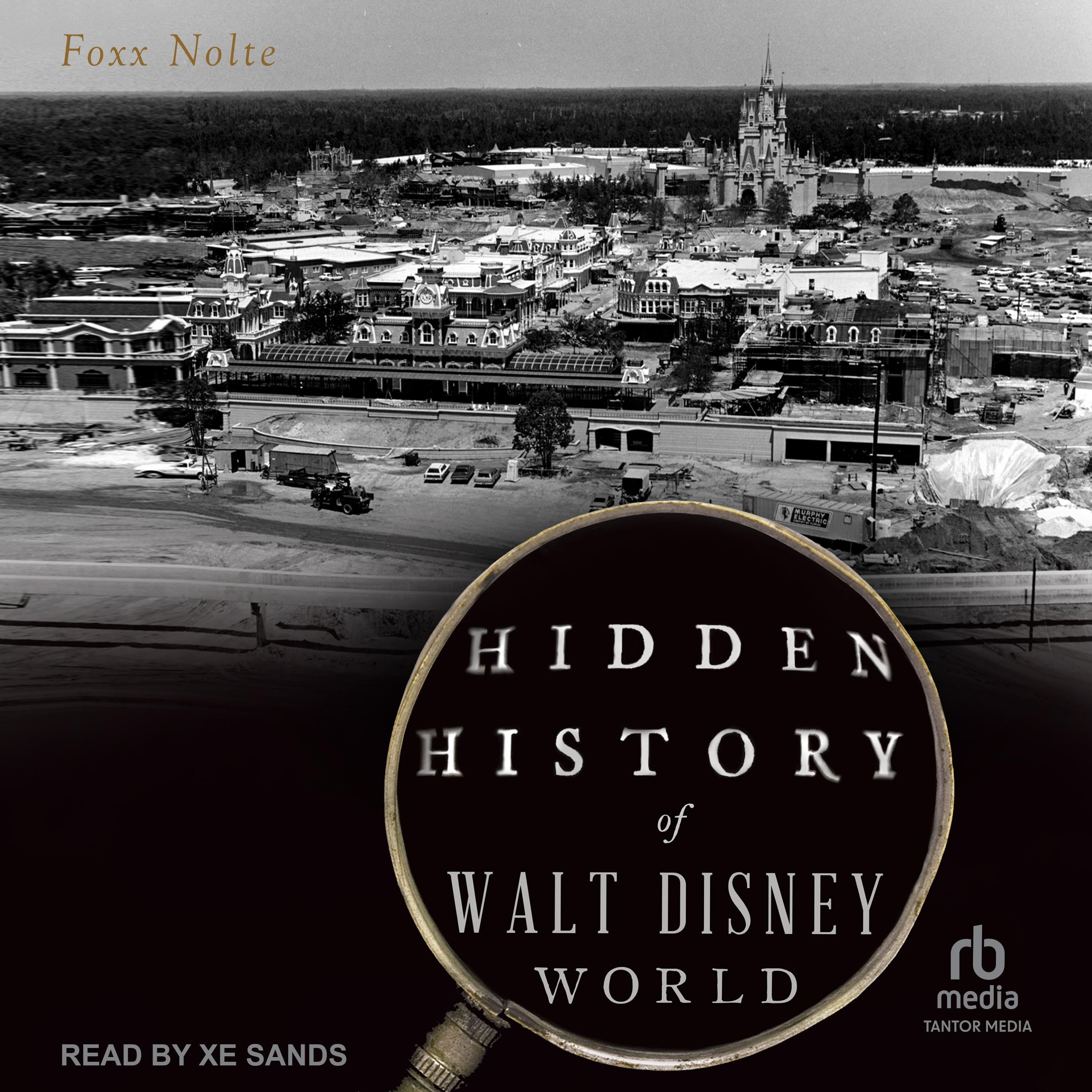 Hidden History of Walt Disney World