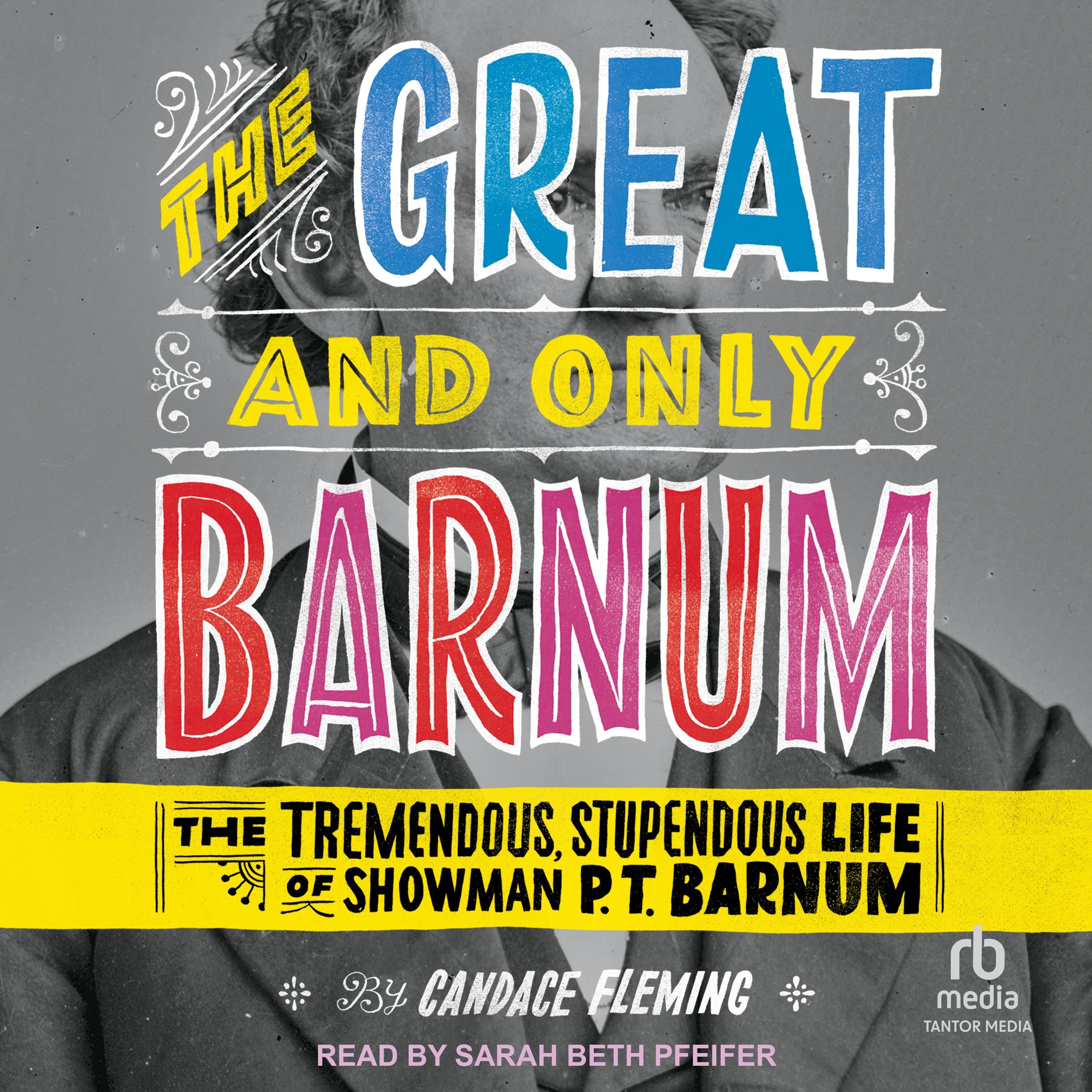 The Great and Only Barnum