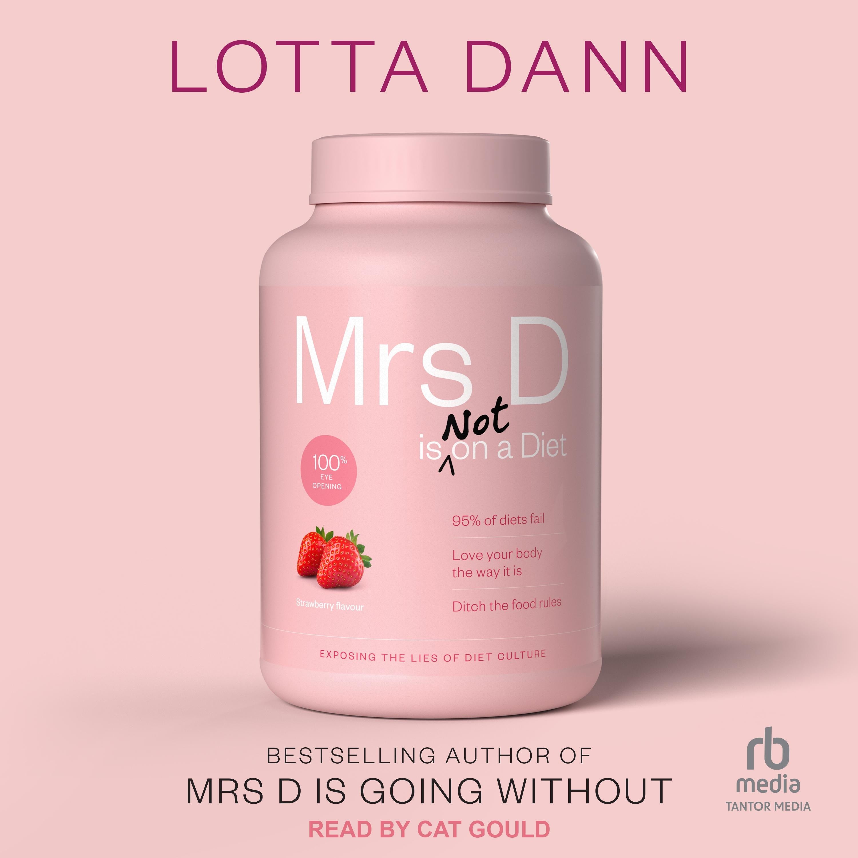 Mrs. D is (Not) on a Diet