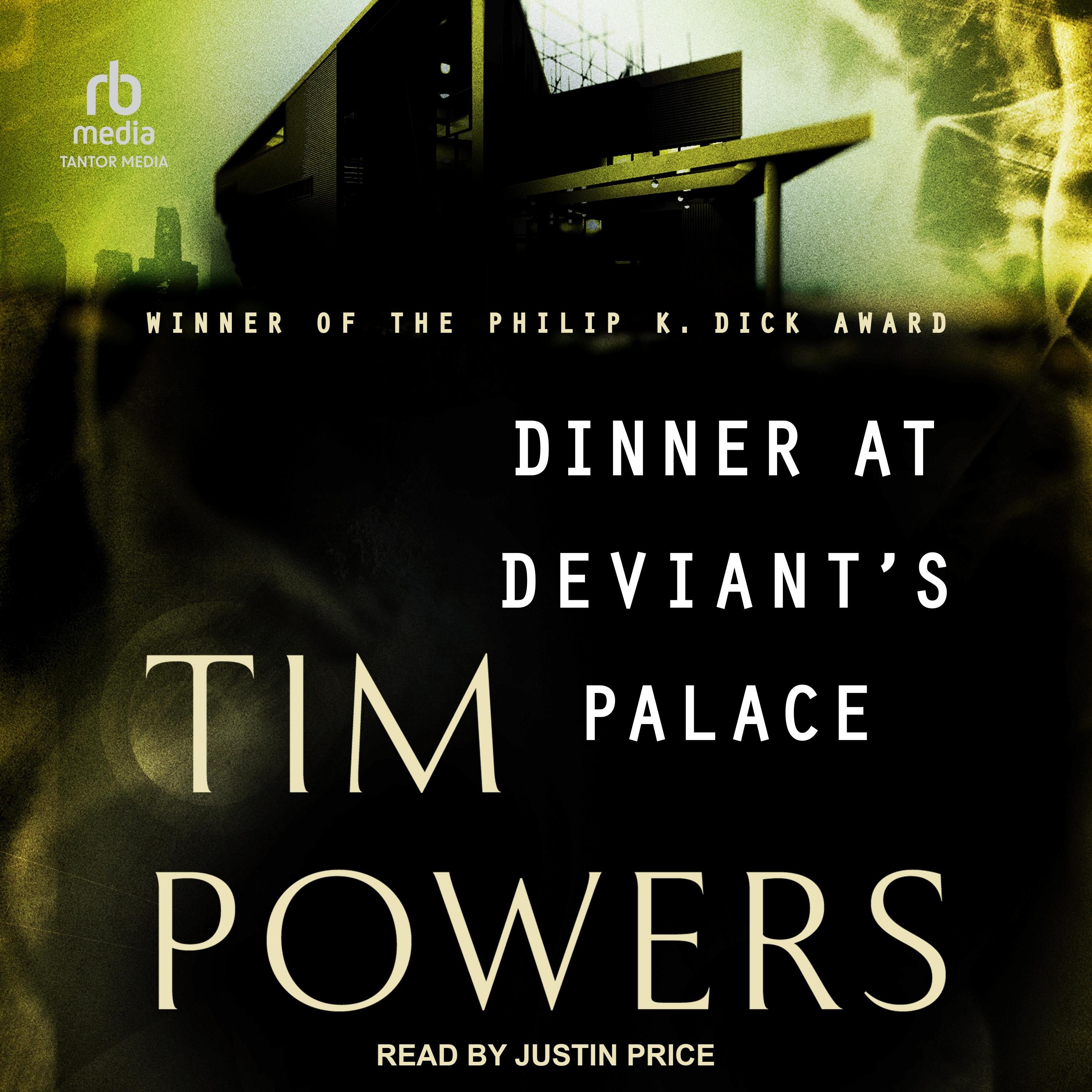 Dinner at Deviant's Palace