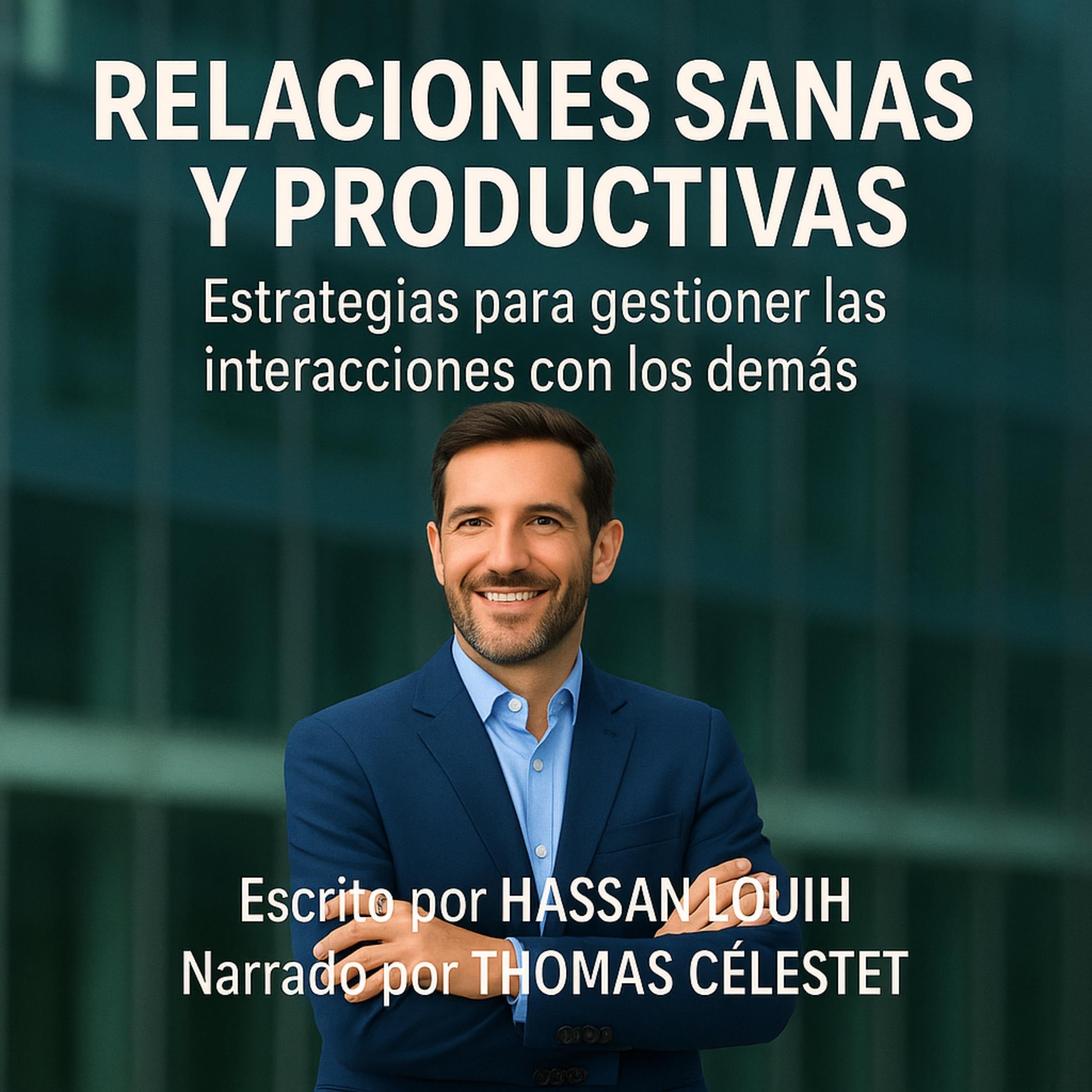 RELACIONES SANAS Y PRODUCTIVAS