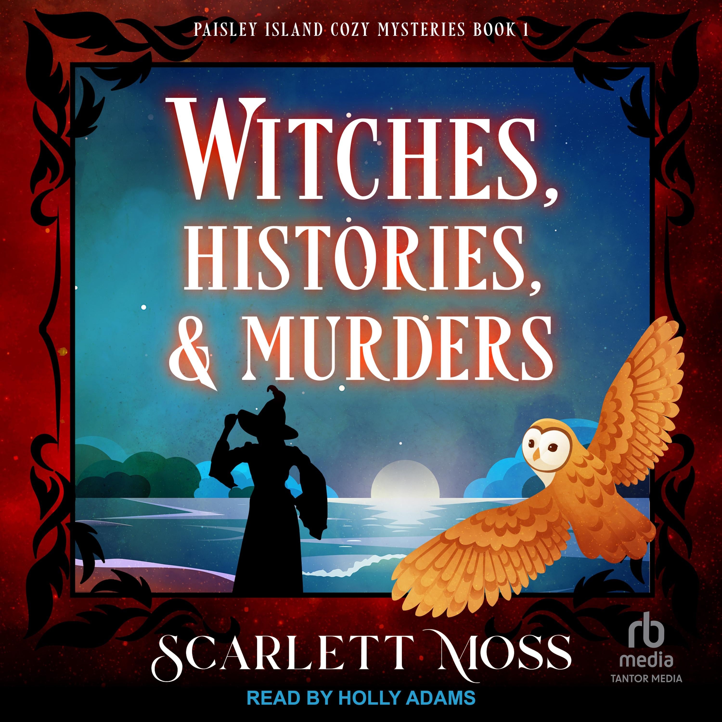 Witches, Histories, & Murders