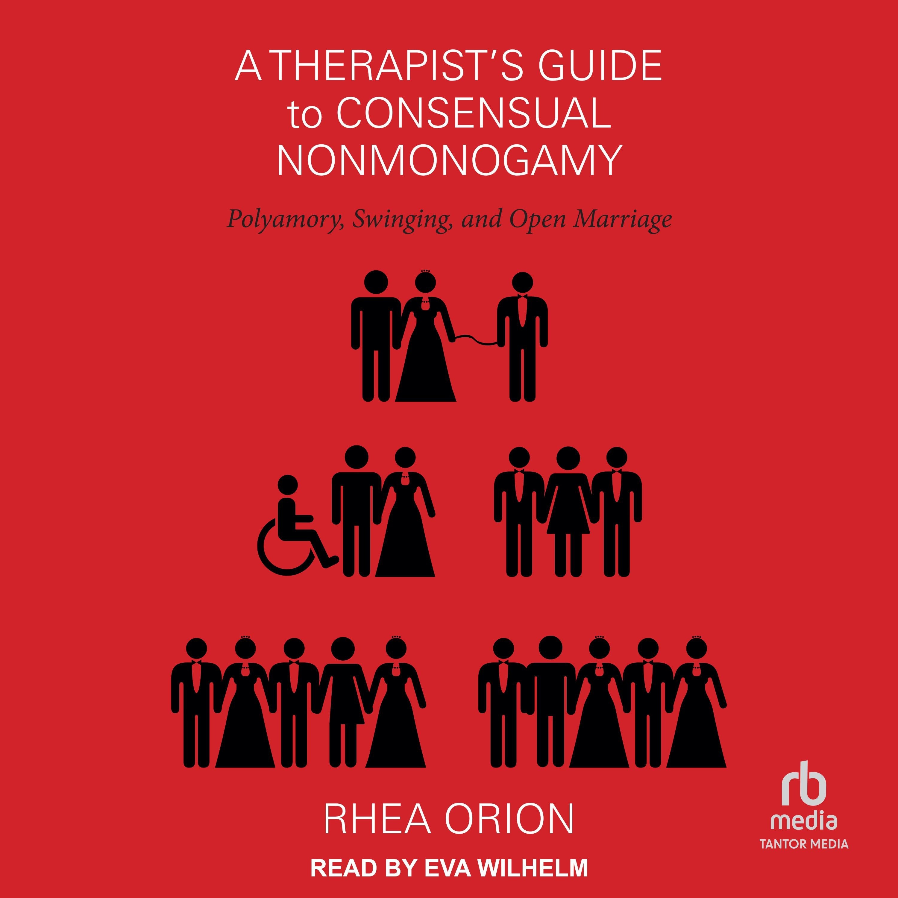 A Therapist's Guide to Consensual Nonmonogamy