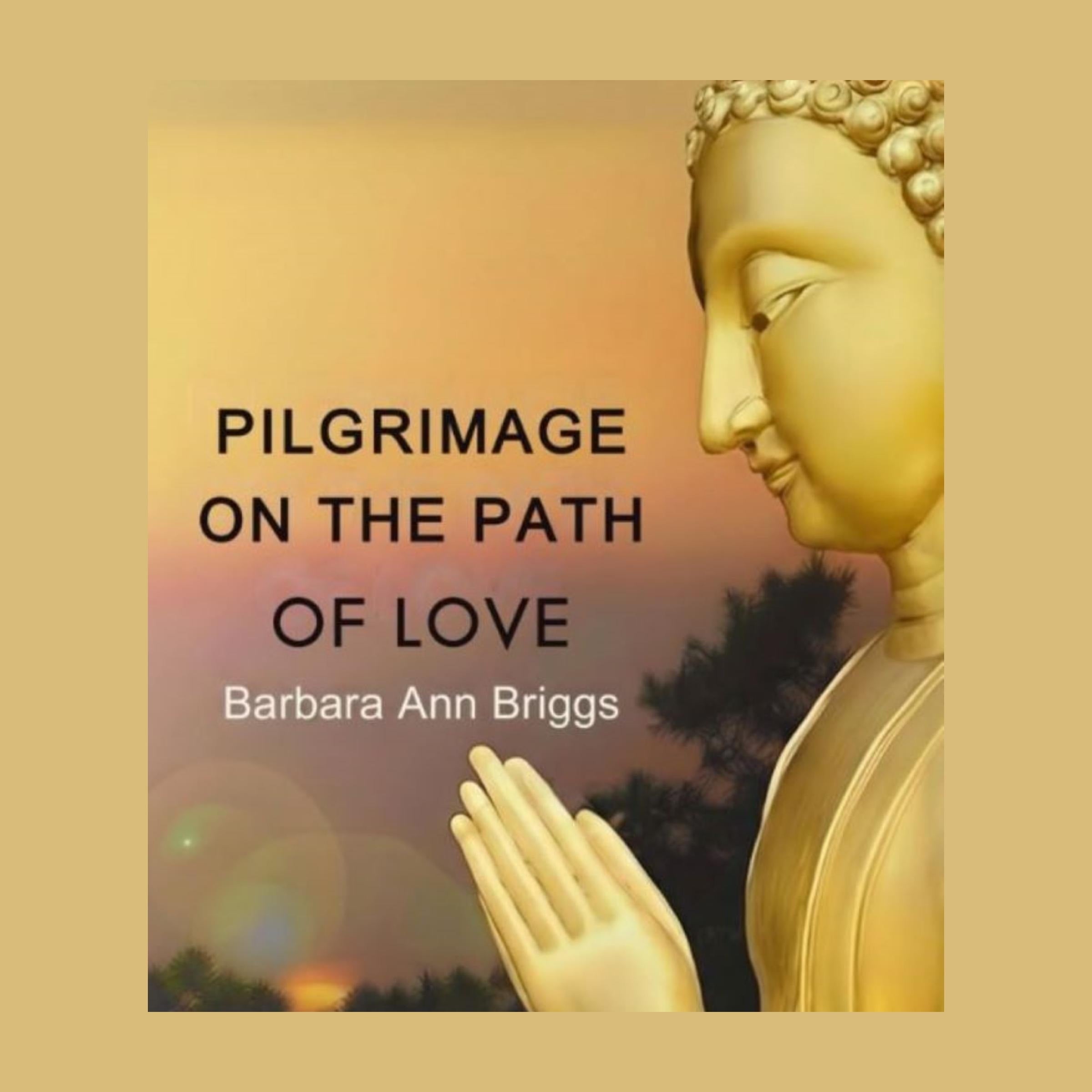Pilgrimage on the Path of Love