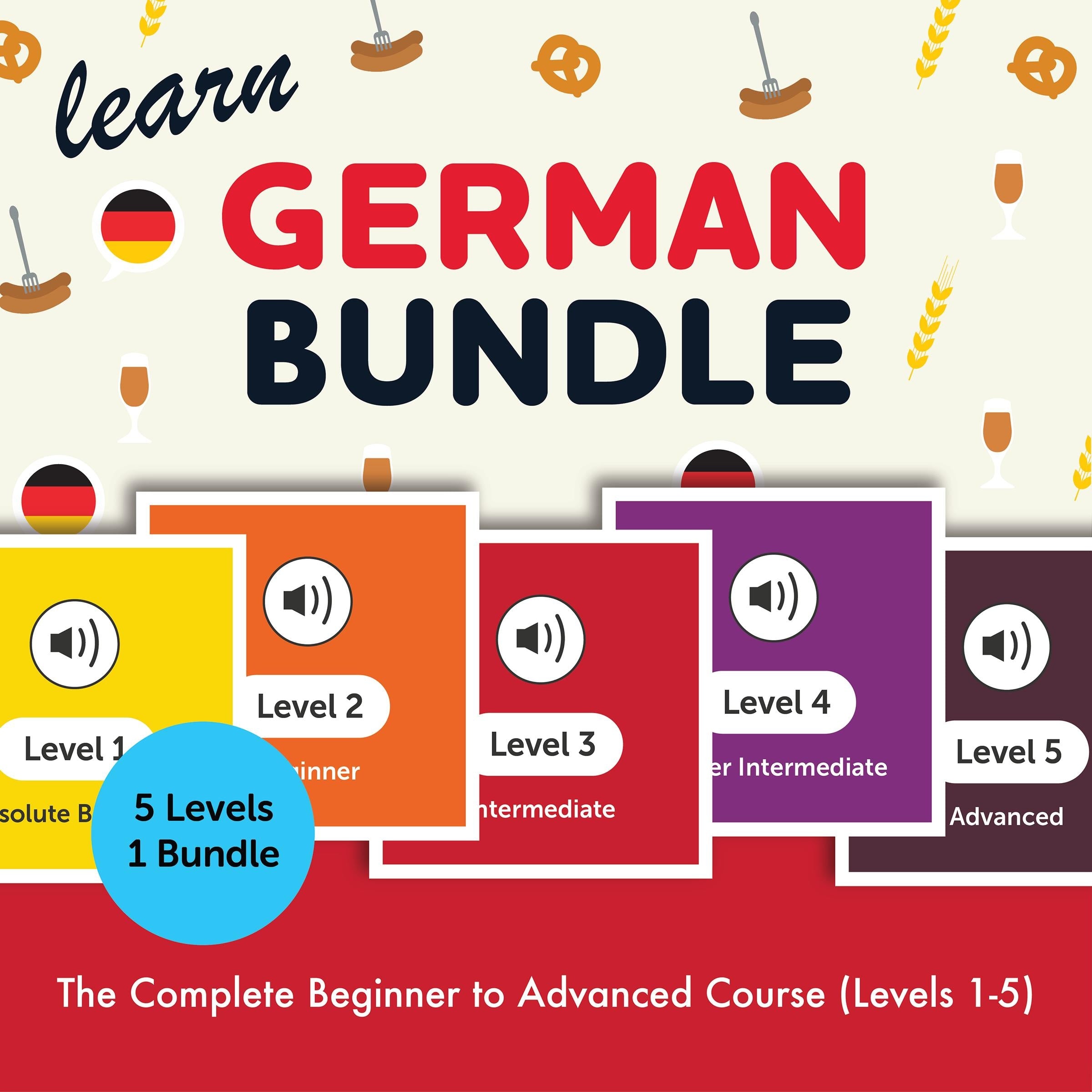 Learn German Bundle - The Complete Beginner to Advanced Course (Levels 1-5)