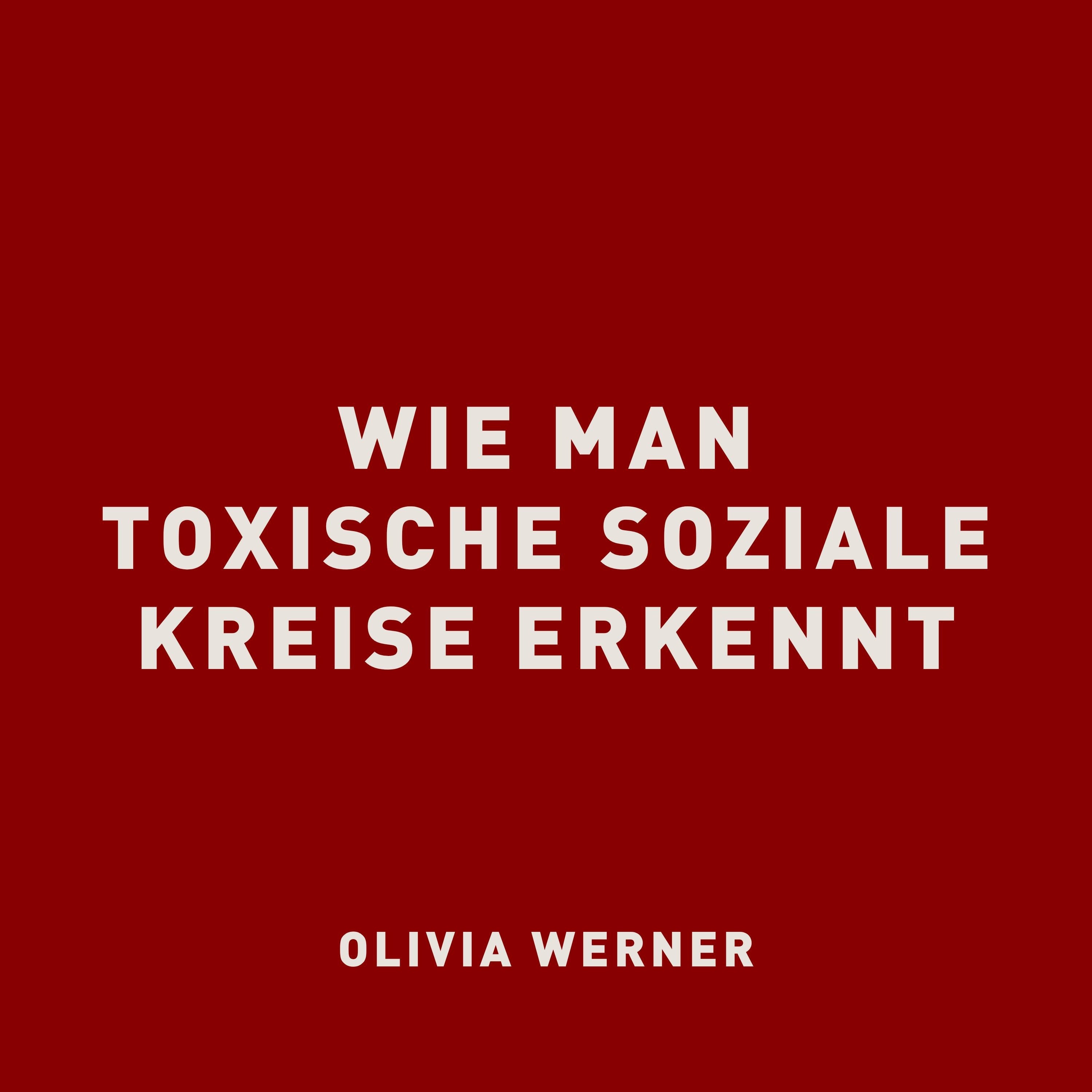 Wie man toxische soziale Kreise erkennt