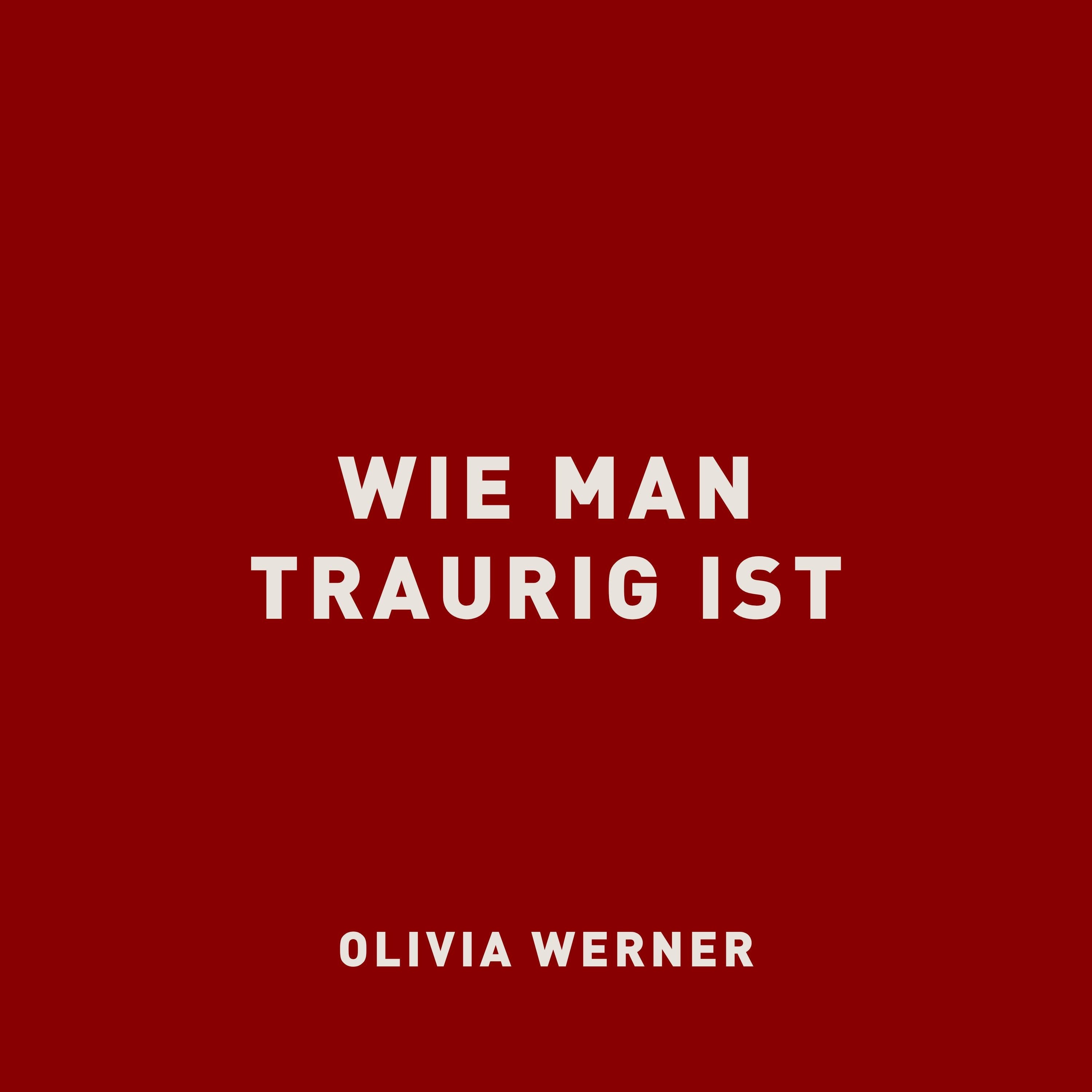 Wie man traurig ist