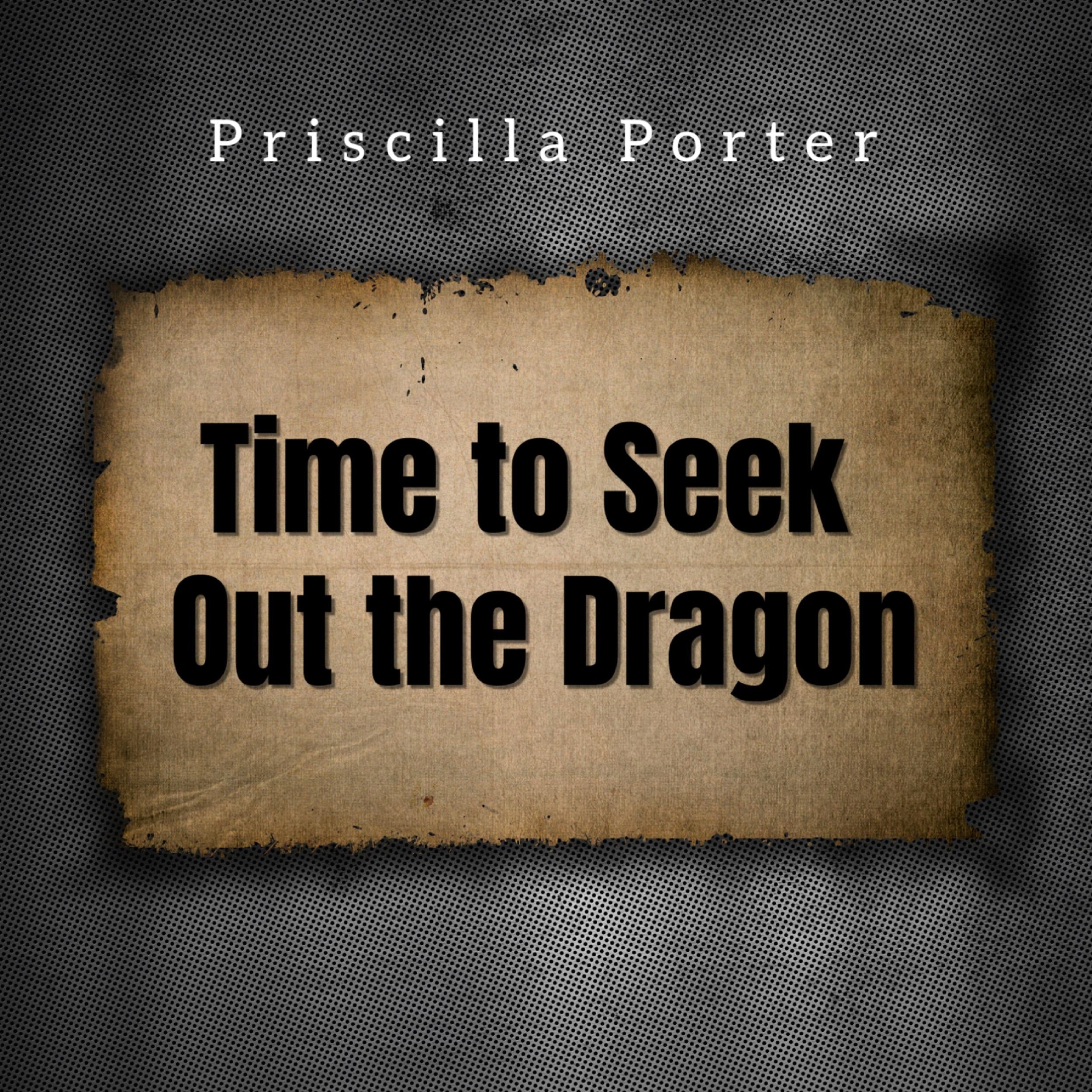 Time to Seek Out the Dragon