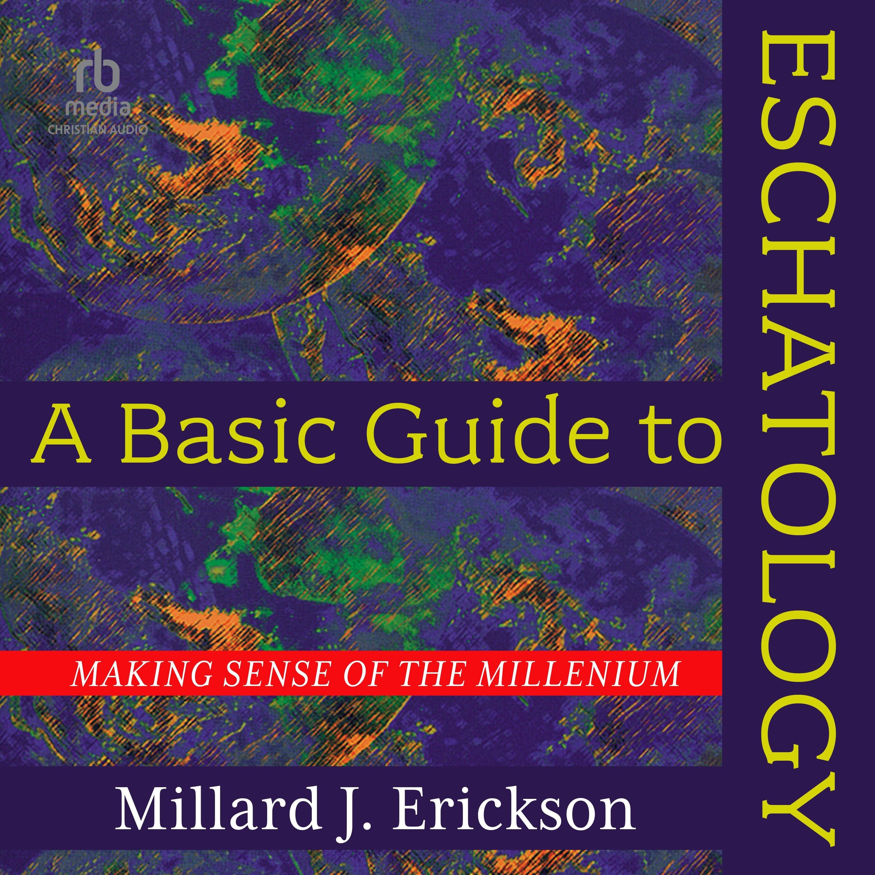 A Basic Guide to Eschatology