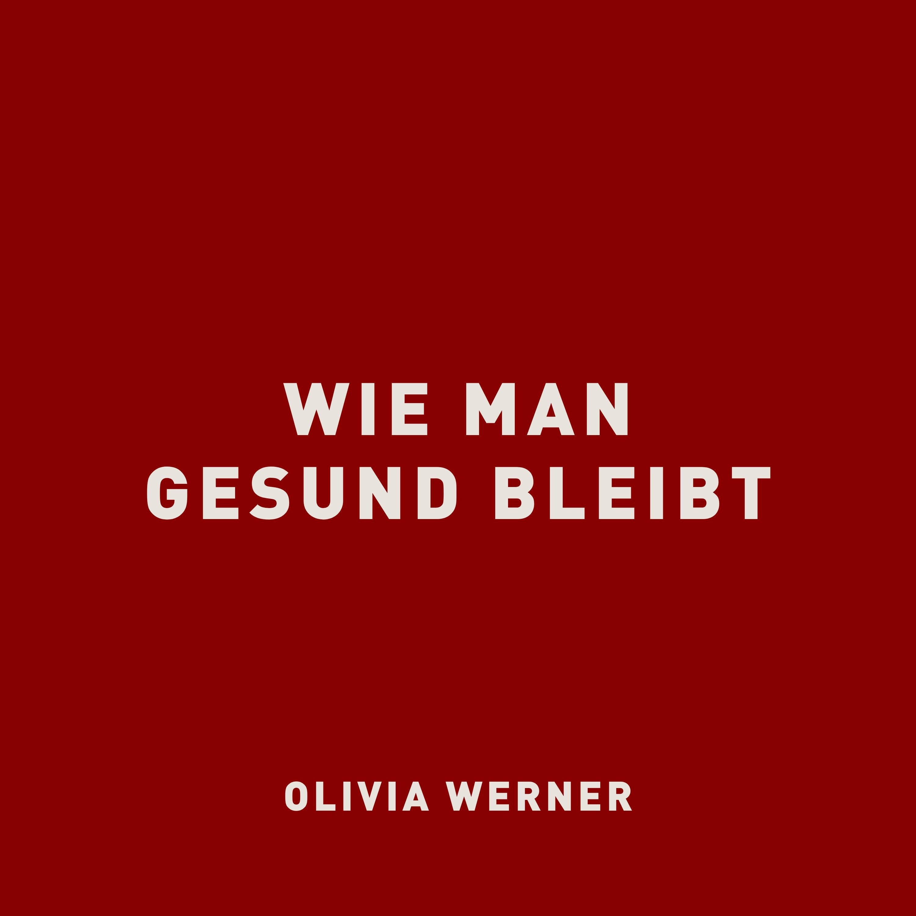 Wie man gesund bleibt