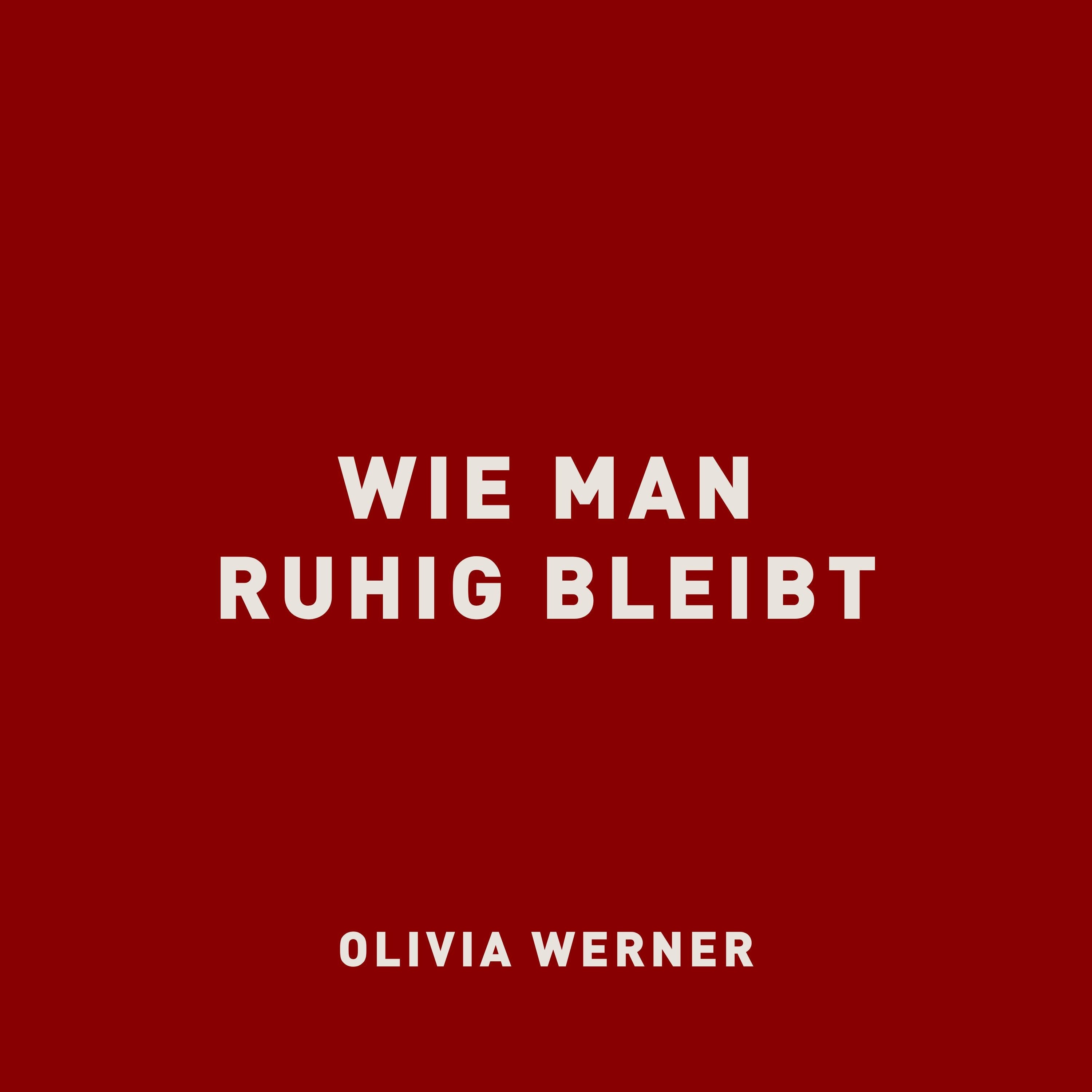 Wie man ruhig bleibt