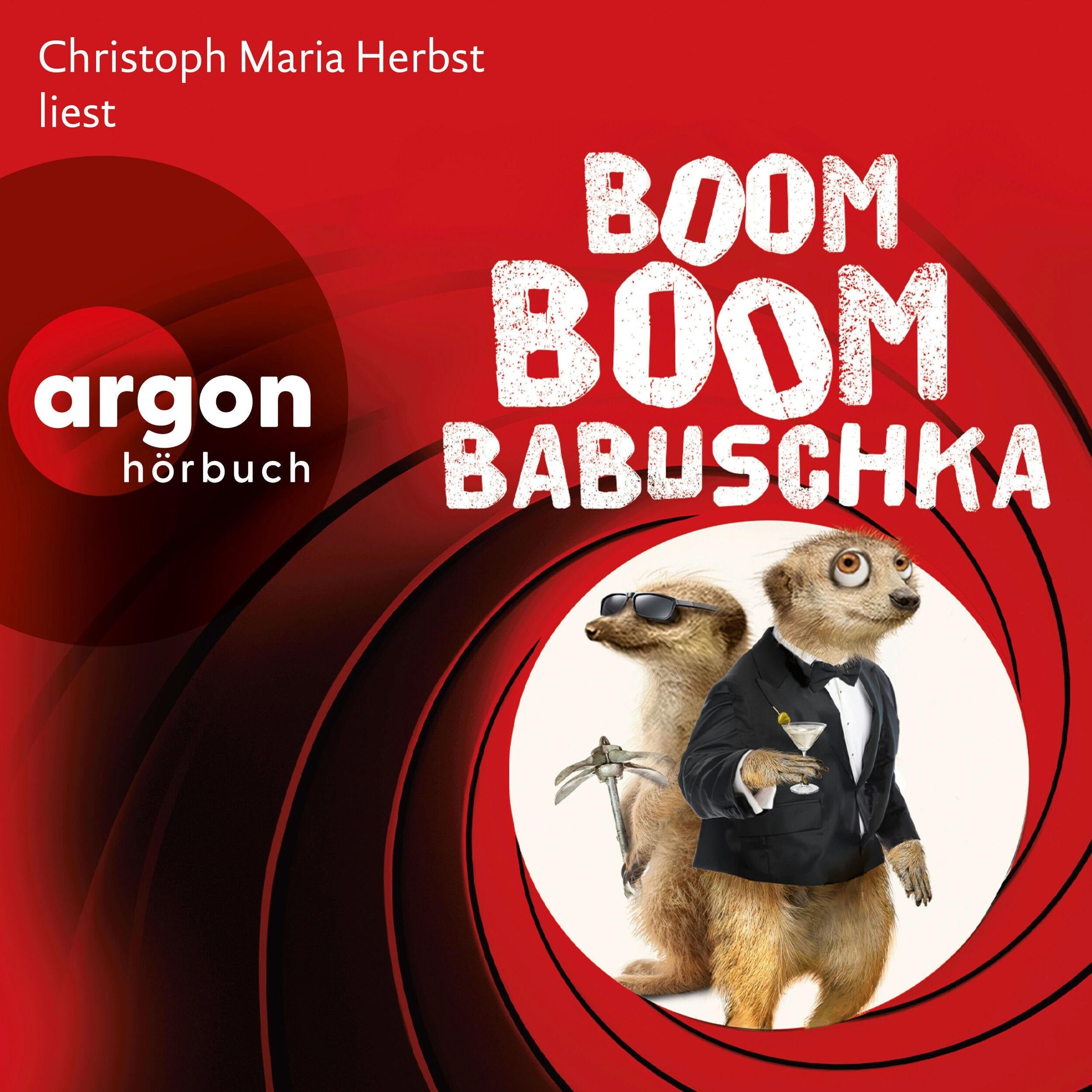 Boom, boom, Babuschka - Ein Erdmännchen-Krimi - Erdmännchen-Krimi, Band 10 (Autorisierte Lesefassung)
