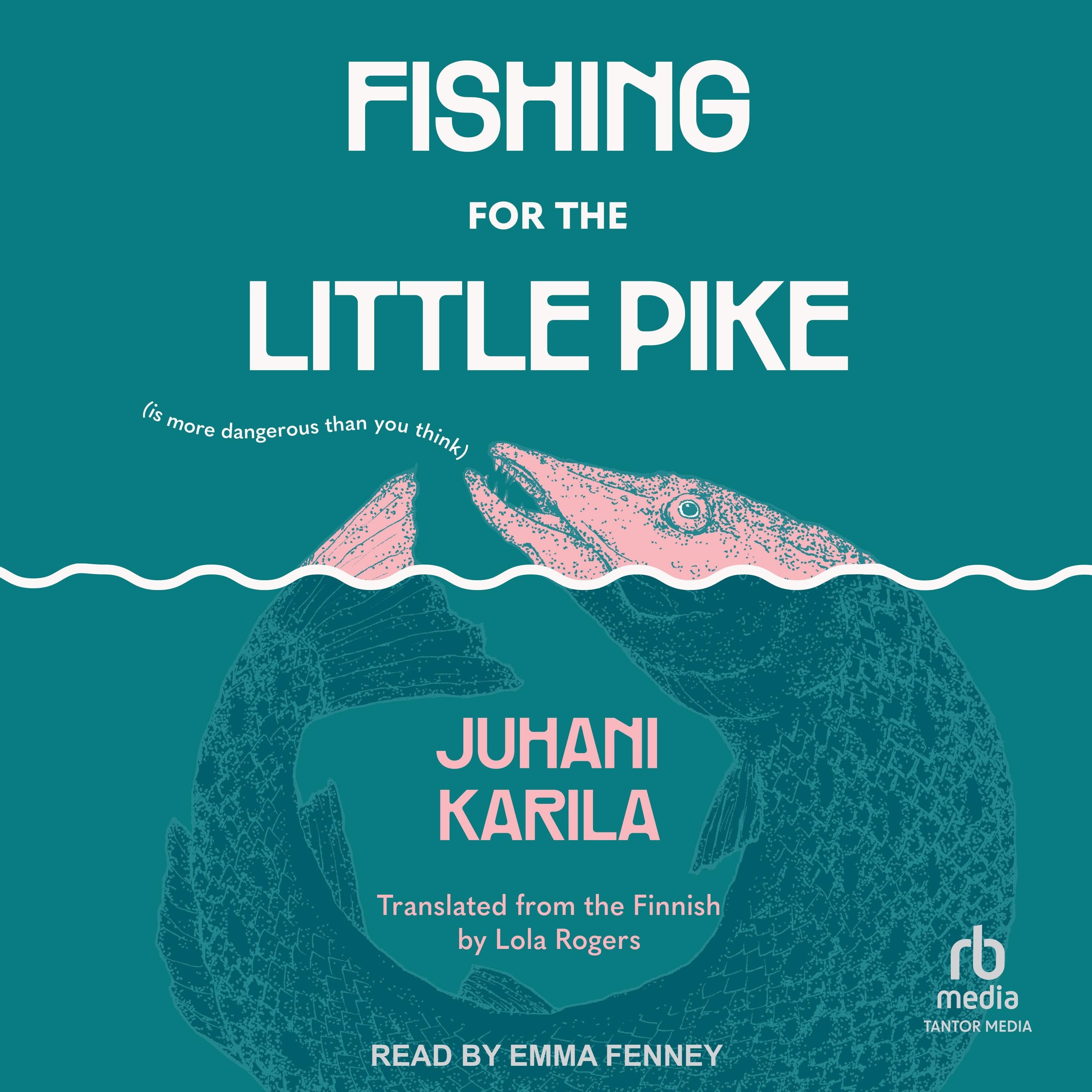 Fishing for the Little Pike