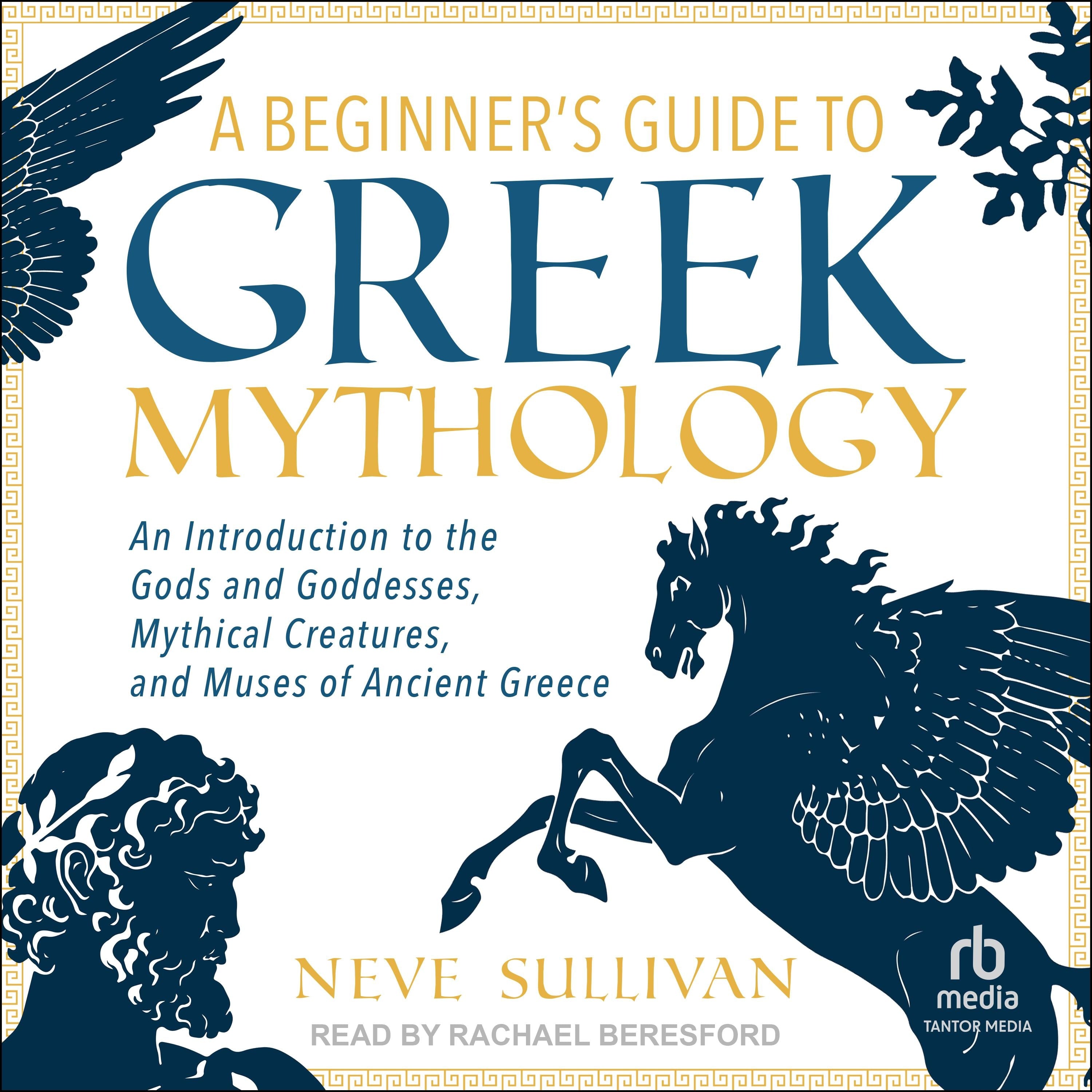 A Beginner's Guide to Greek Mythology