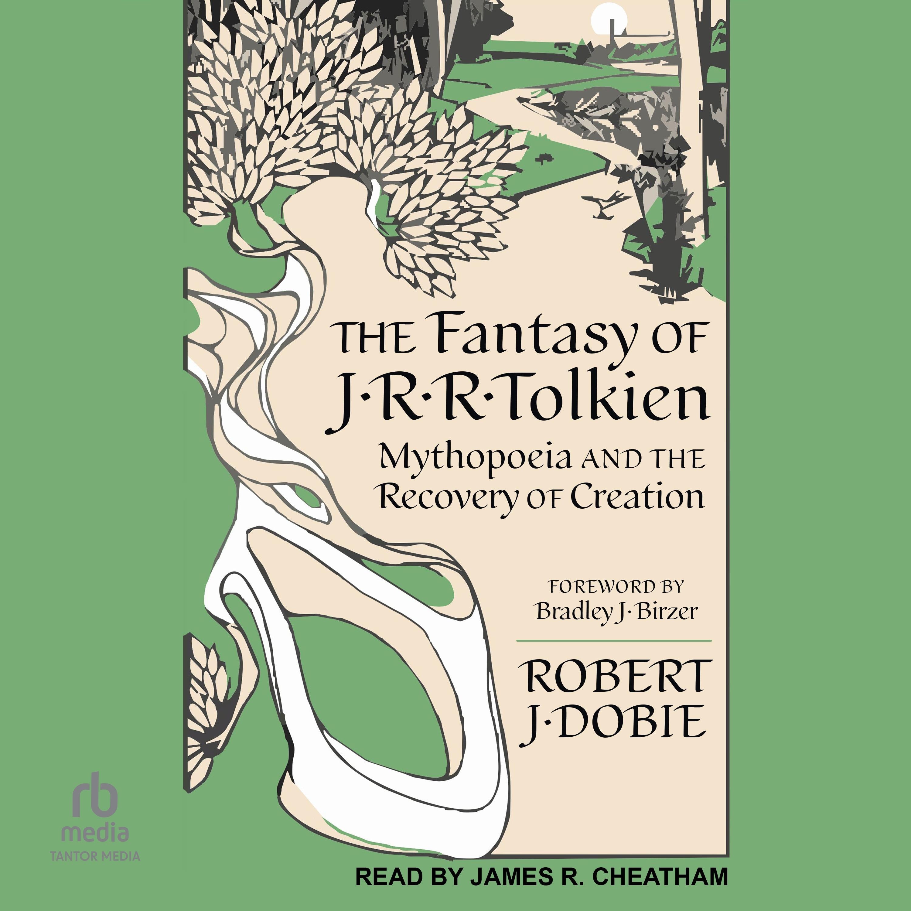 The Fantasy of J.R.R. Tolkien