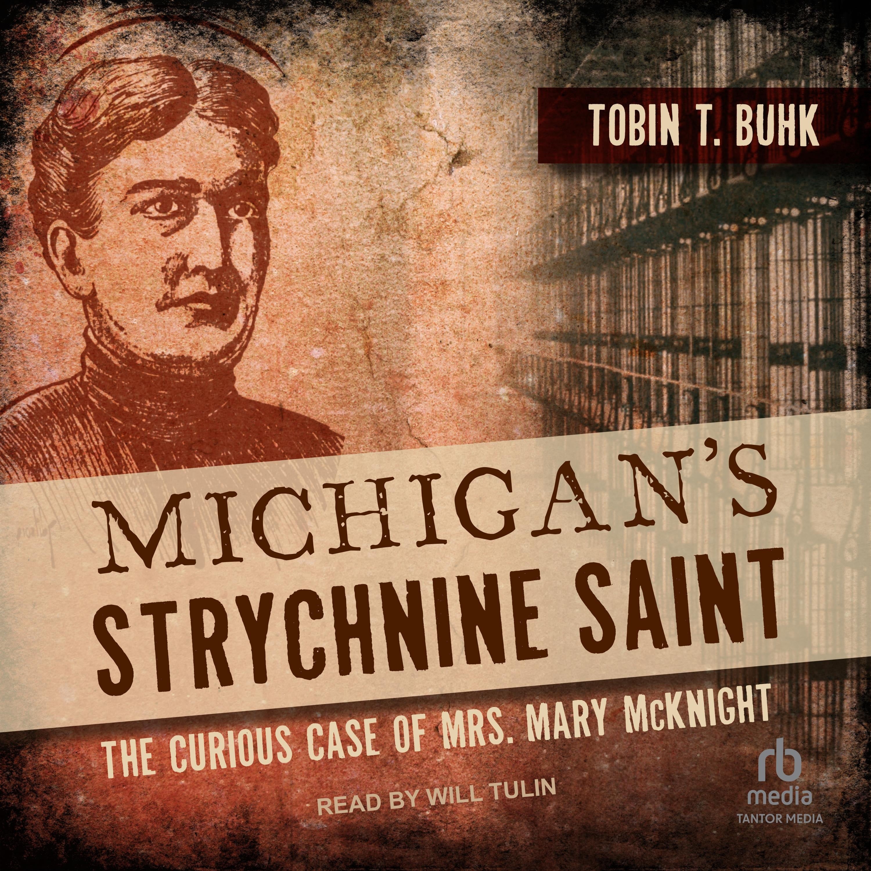 Michigan's Strychnine Saint