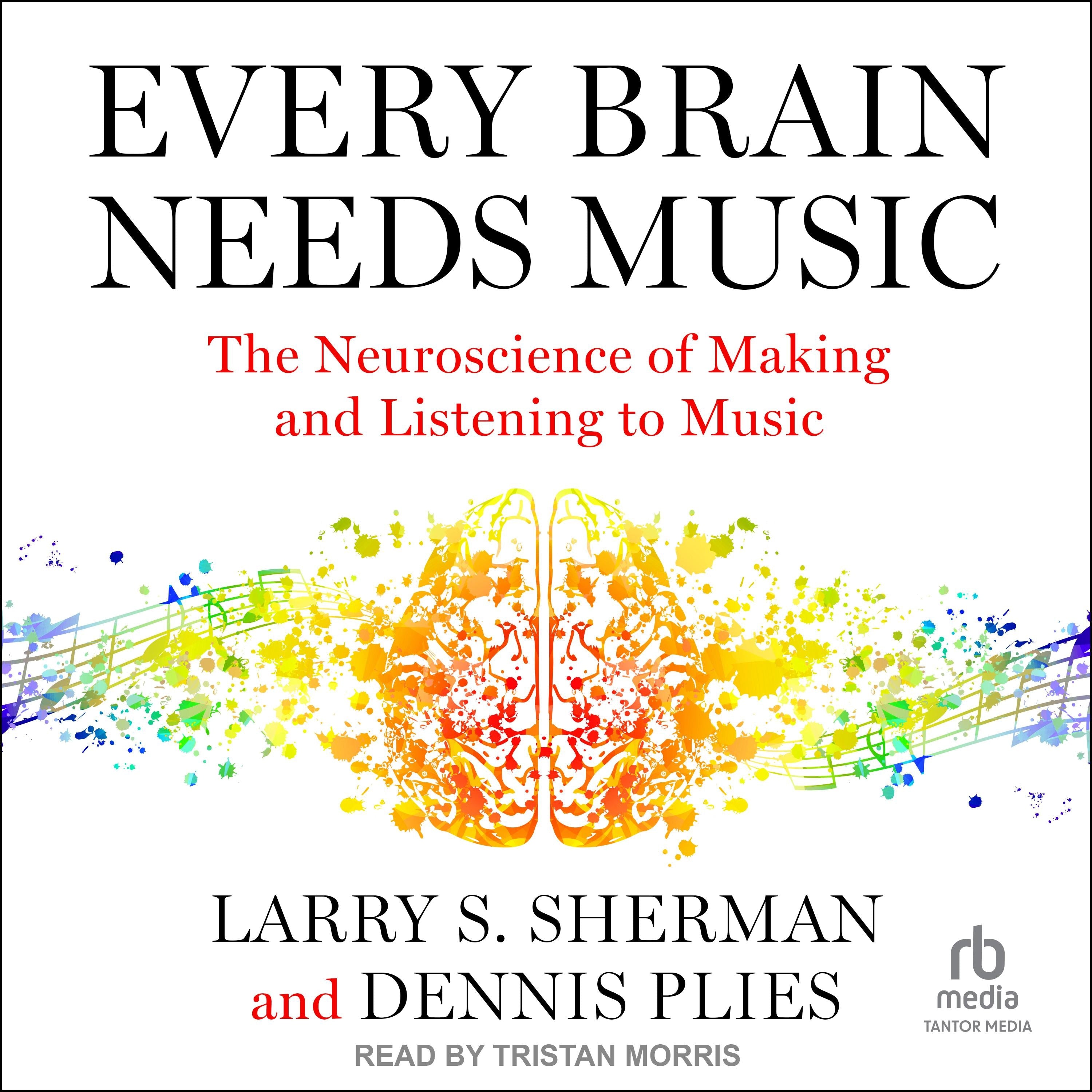Every Brain Needs Music