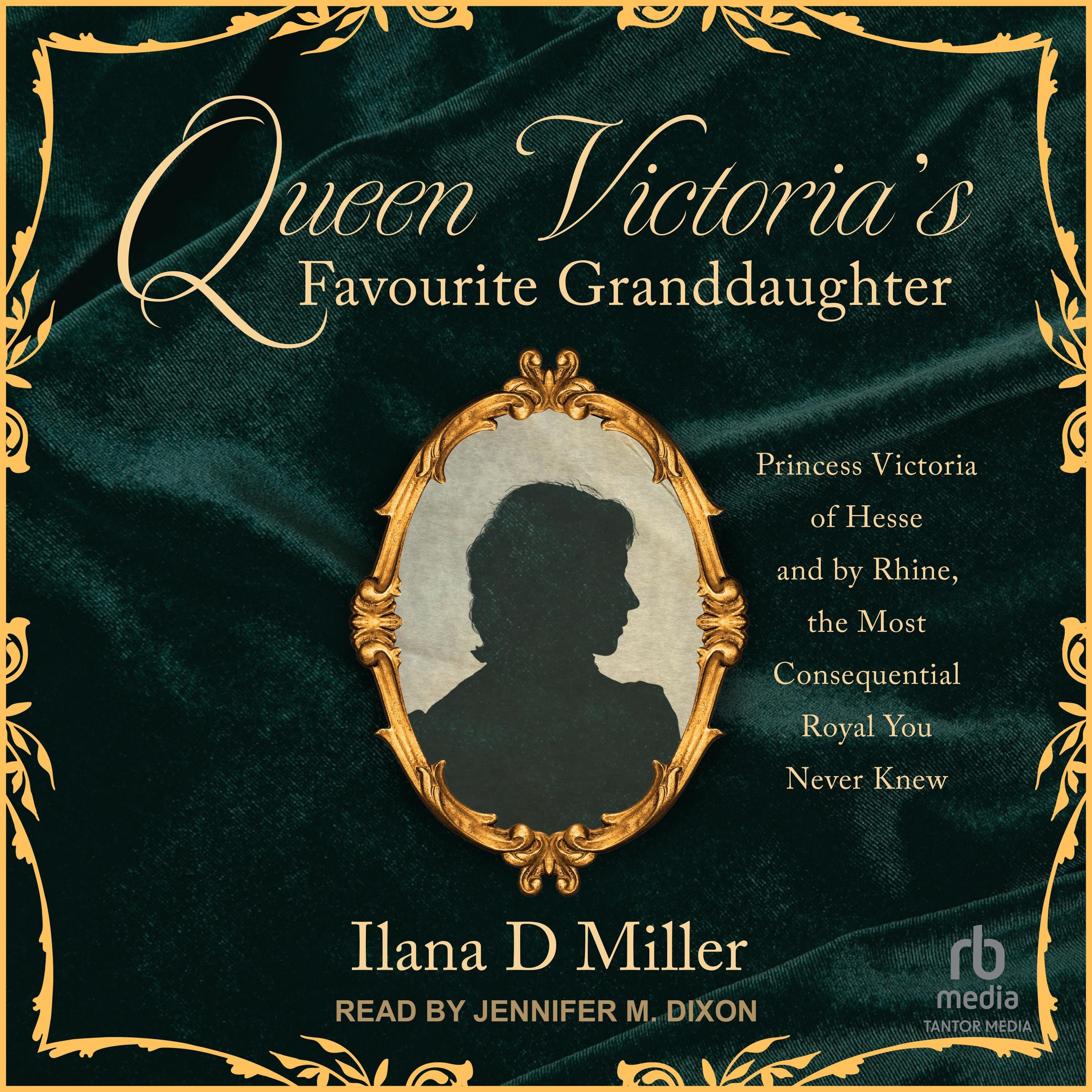 Queen Victoria's Favourite Granddaughter