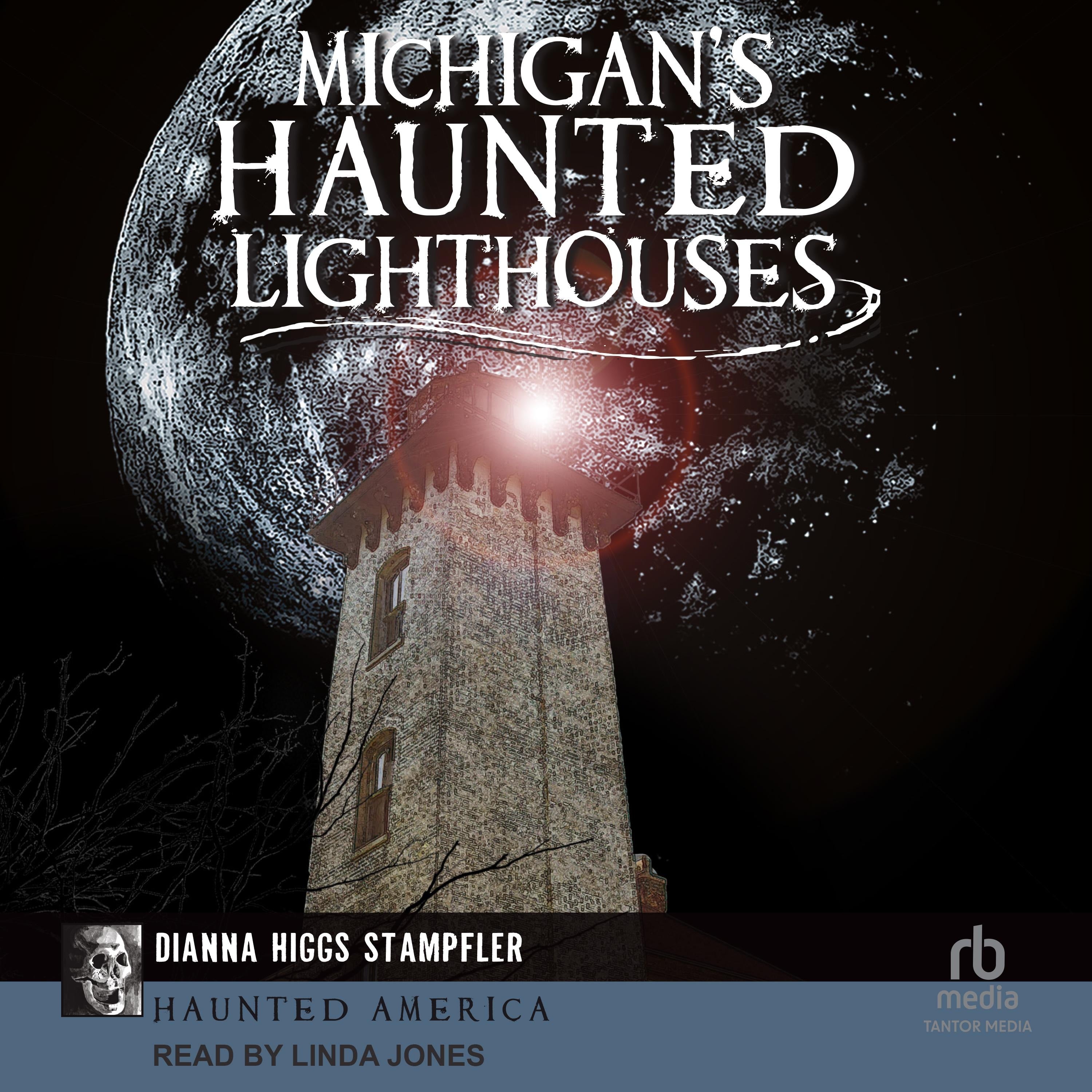 Michigan's Haunted Lighthouses