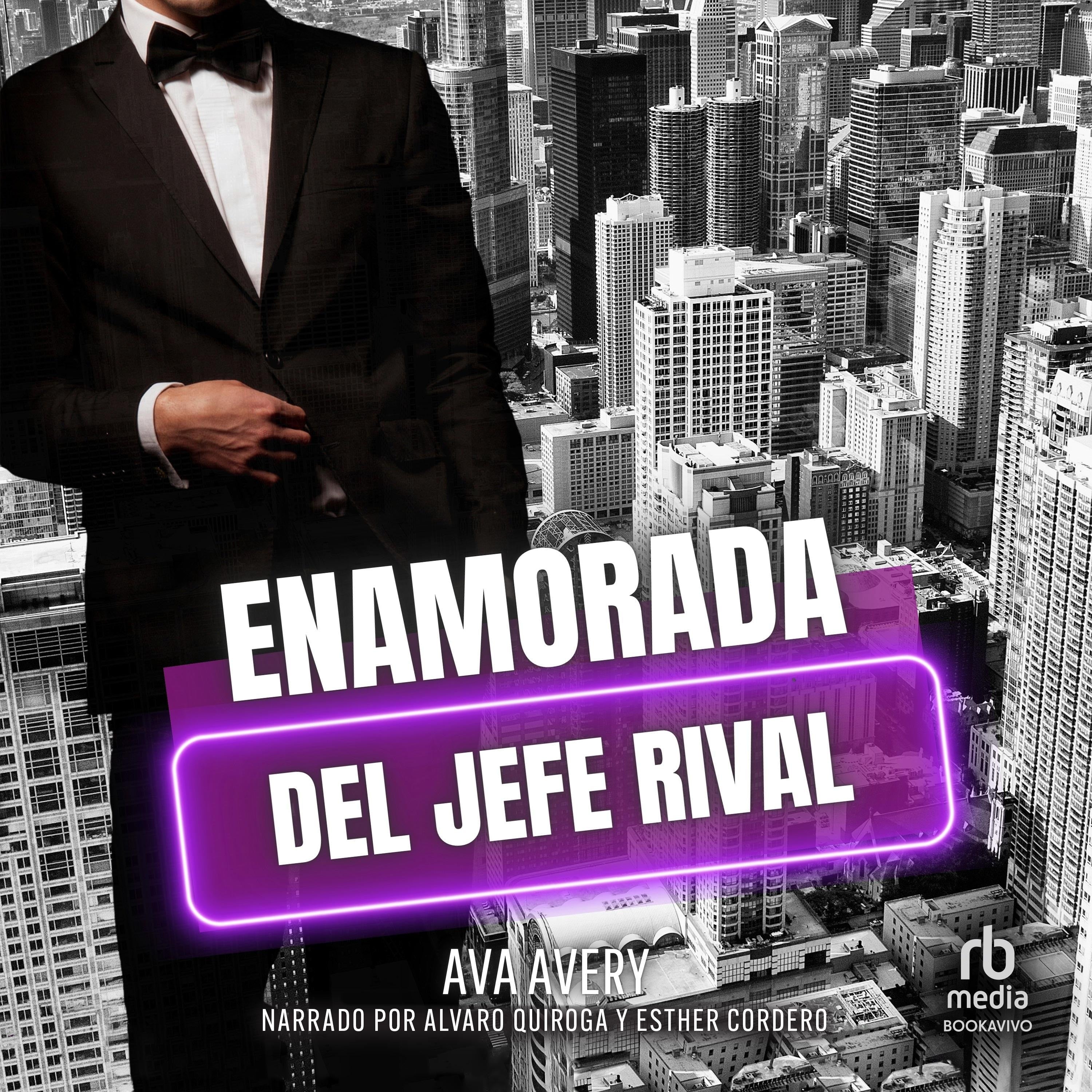 Enamorada del jefe rival "In Love with the Rival Boss"