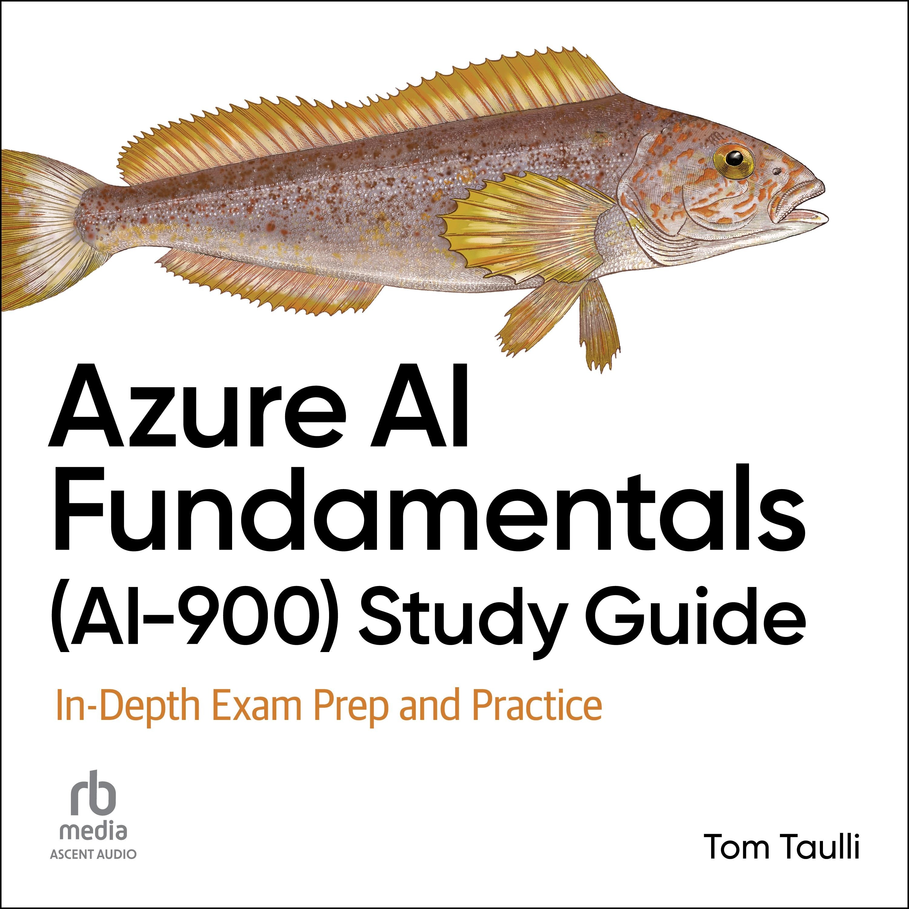 Azure AI Fundamentals (AI-900) Study Guide
