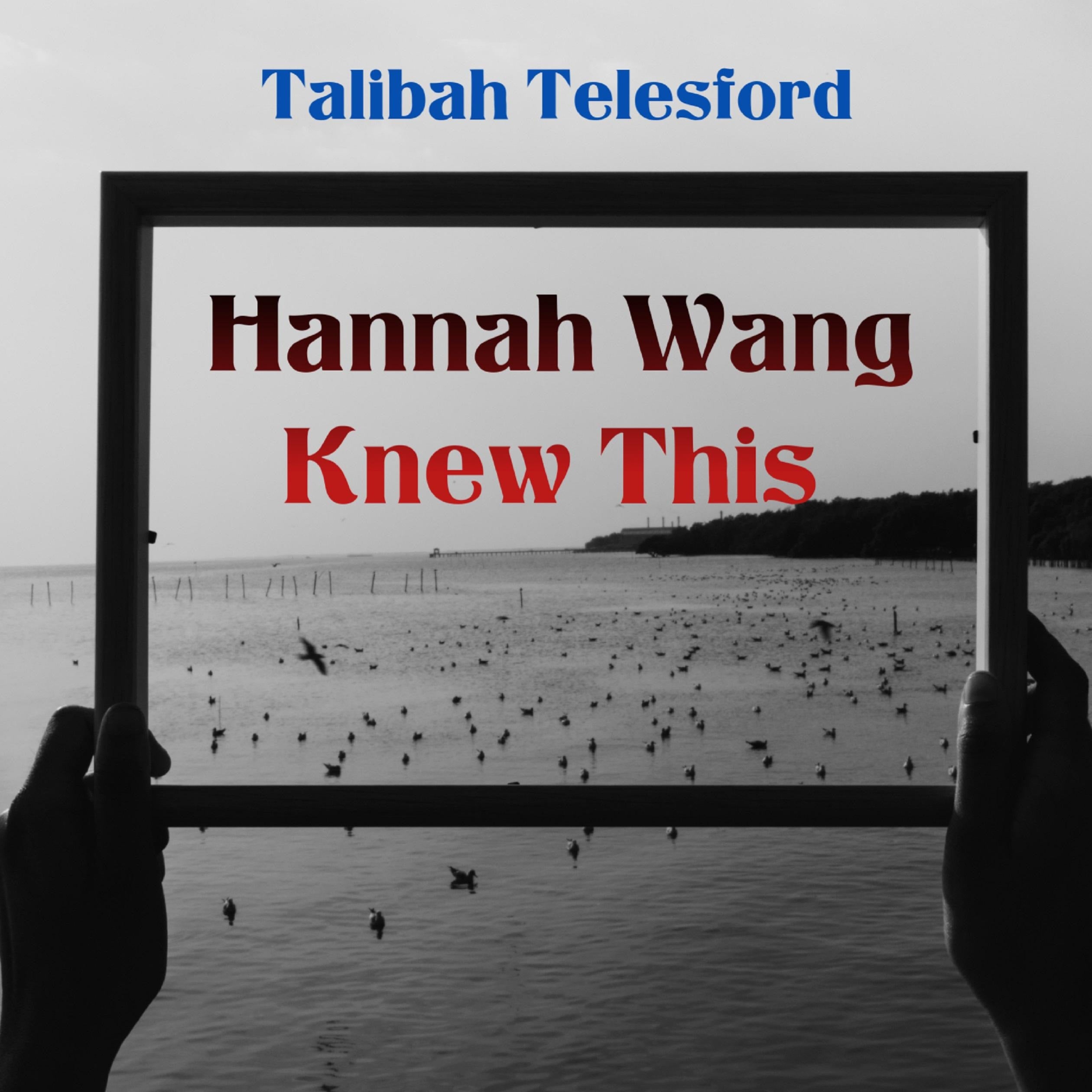 Hannah Wang Knew This