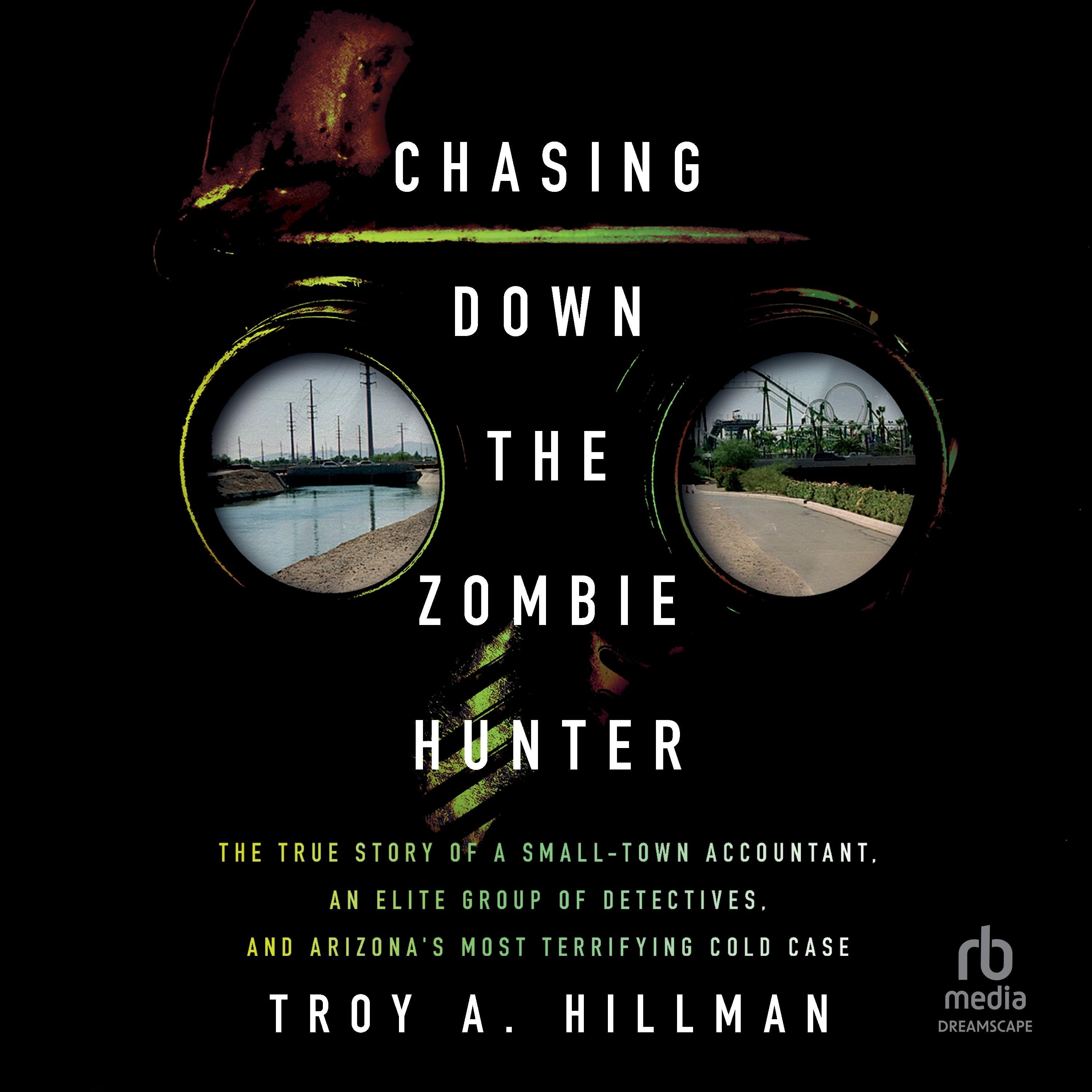 Chasing Down the Zombie Hunter