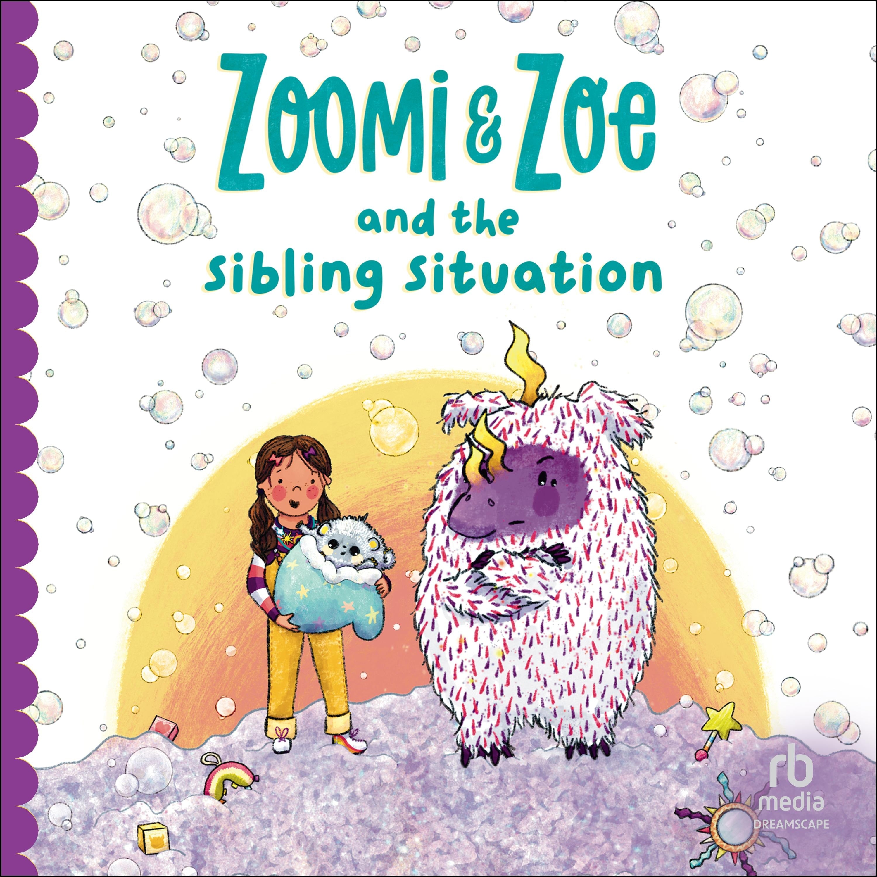 Zoomi and Zoe and the Sibling Situation