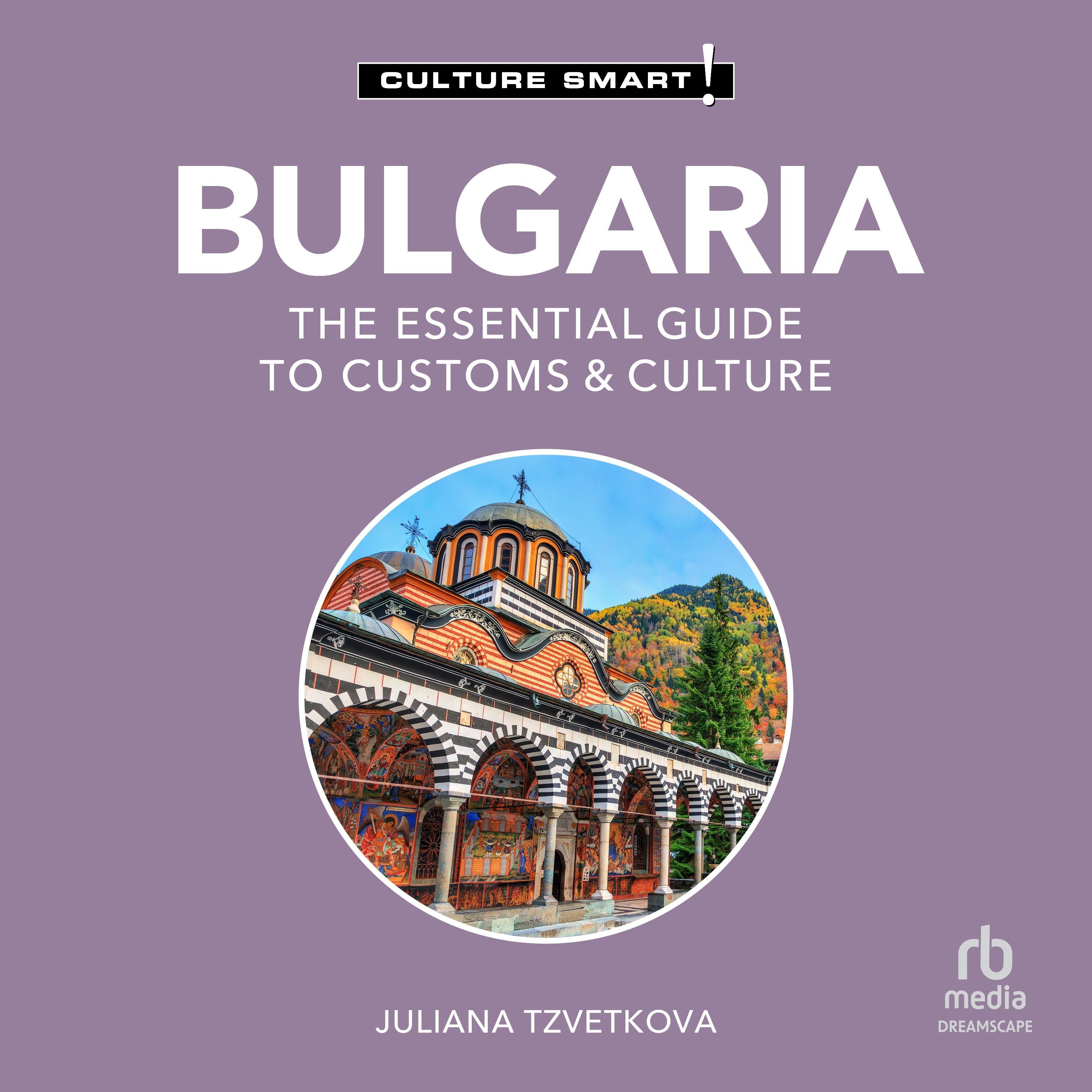 Bulgaria - Culture Smart!
