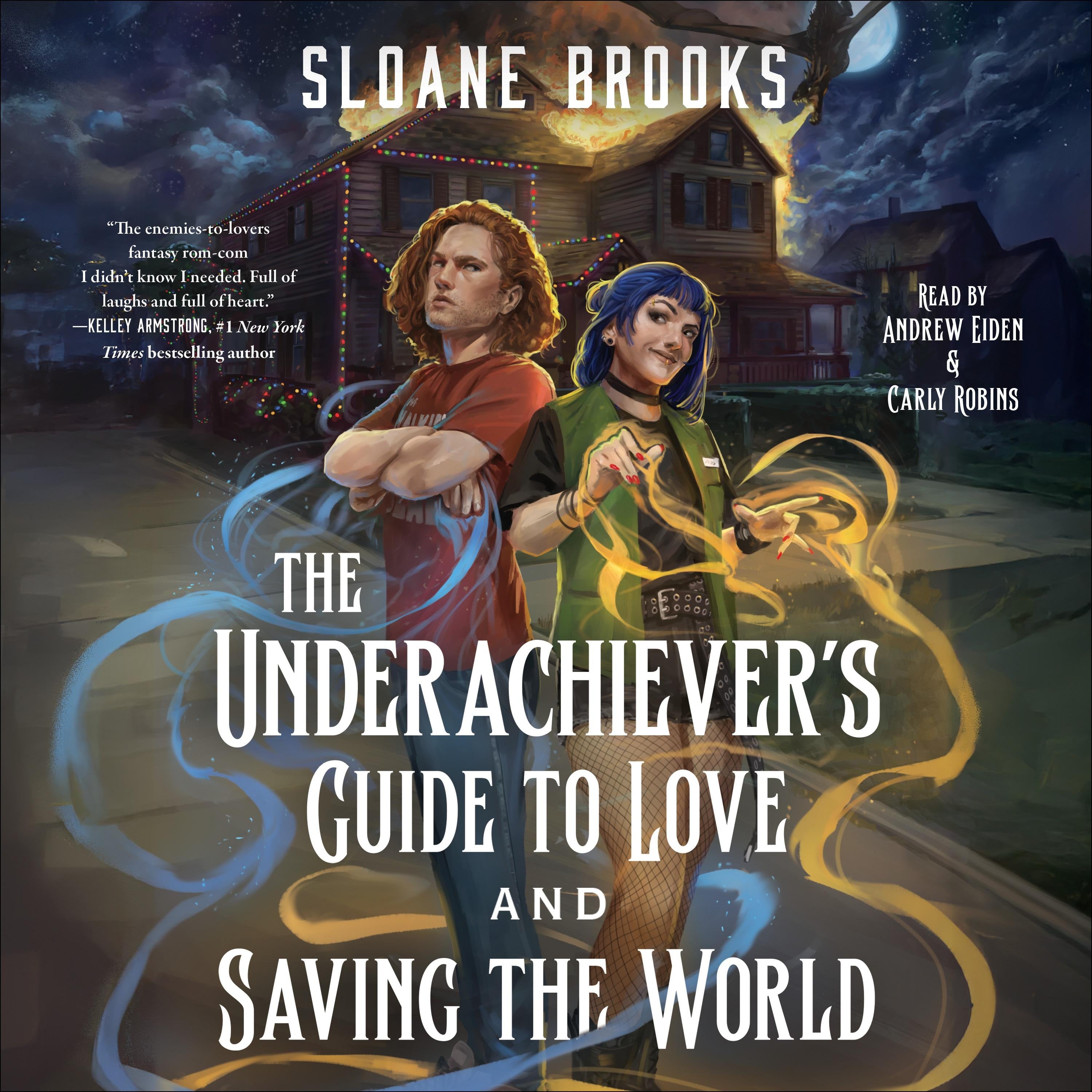The Underachiever's Guide to Love and Saving the World