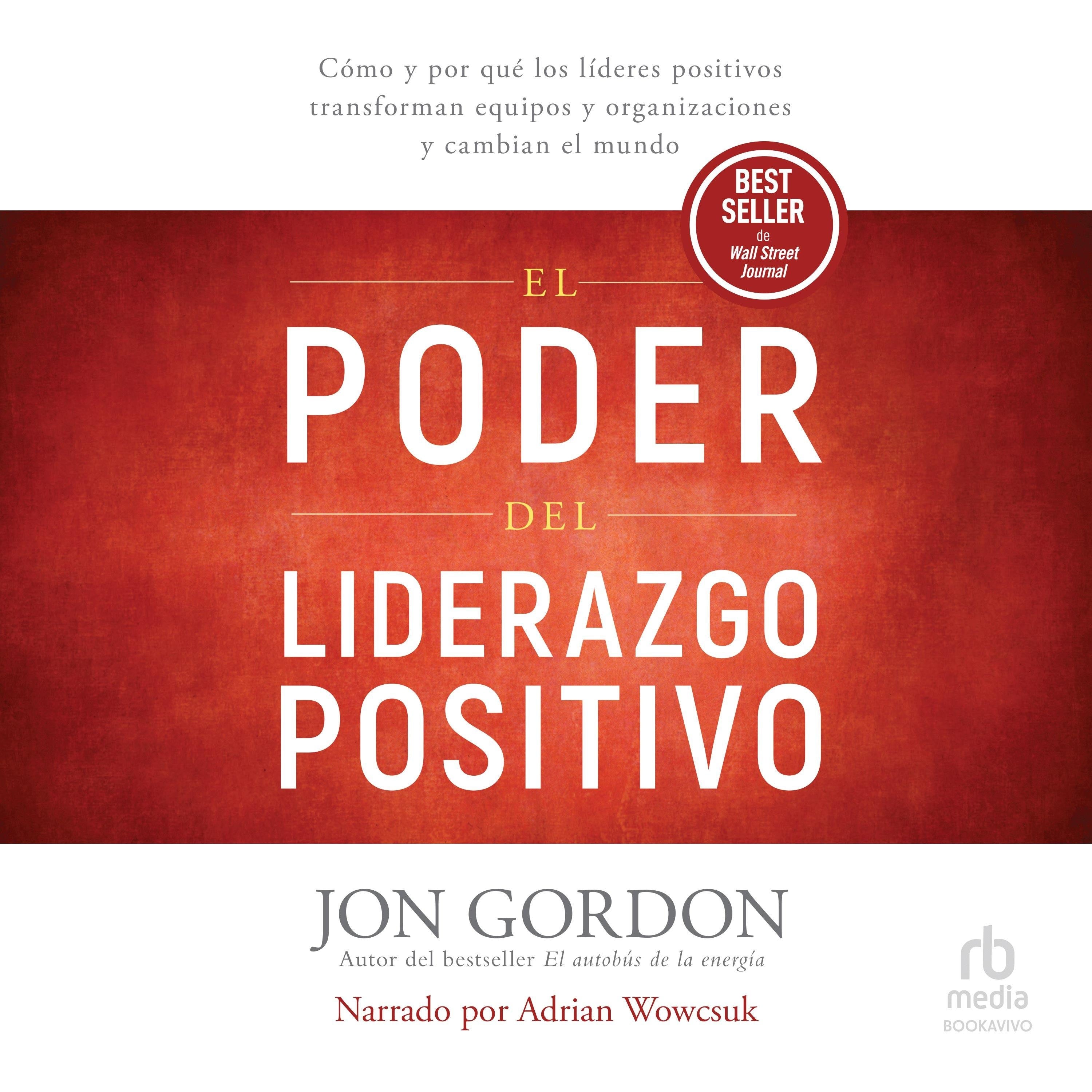 El Poder del Liderazgo Positivo