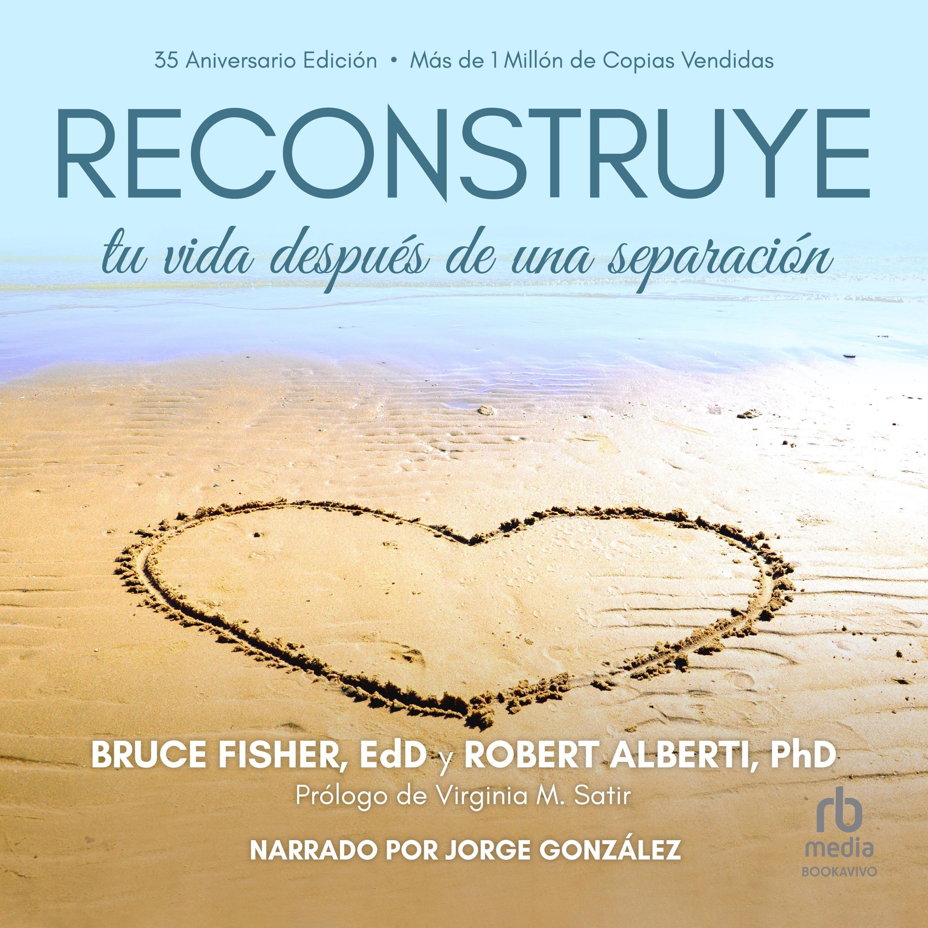 Reconstruye tu vida después de una separación "Rebuilding: When Your Relationship Ends"