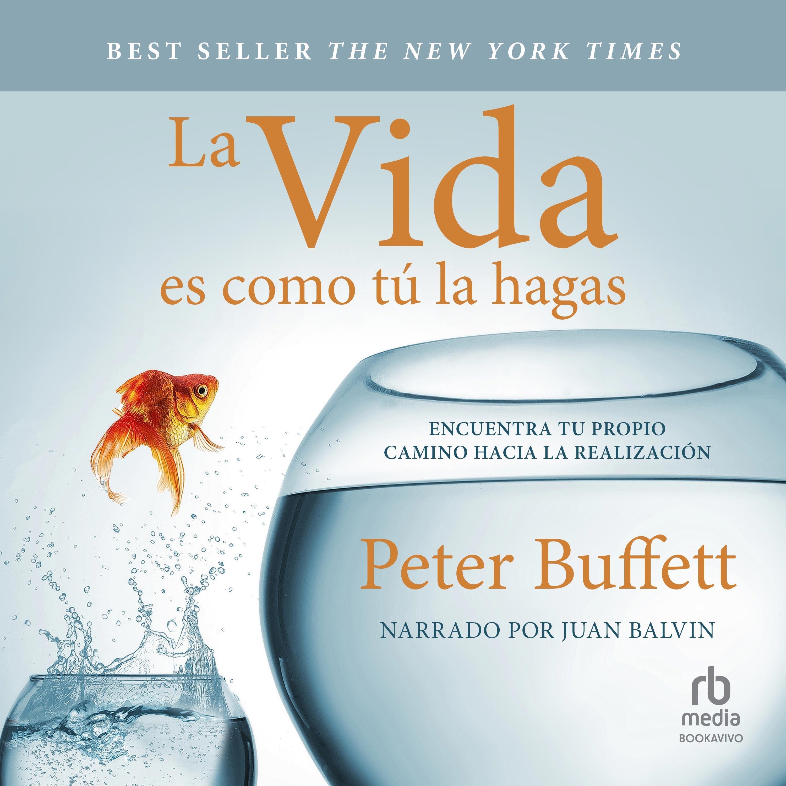 La vida es como tú la hagas "Life is What You Make It"