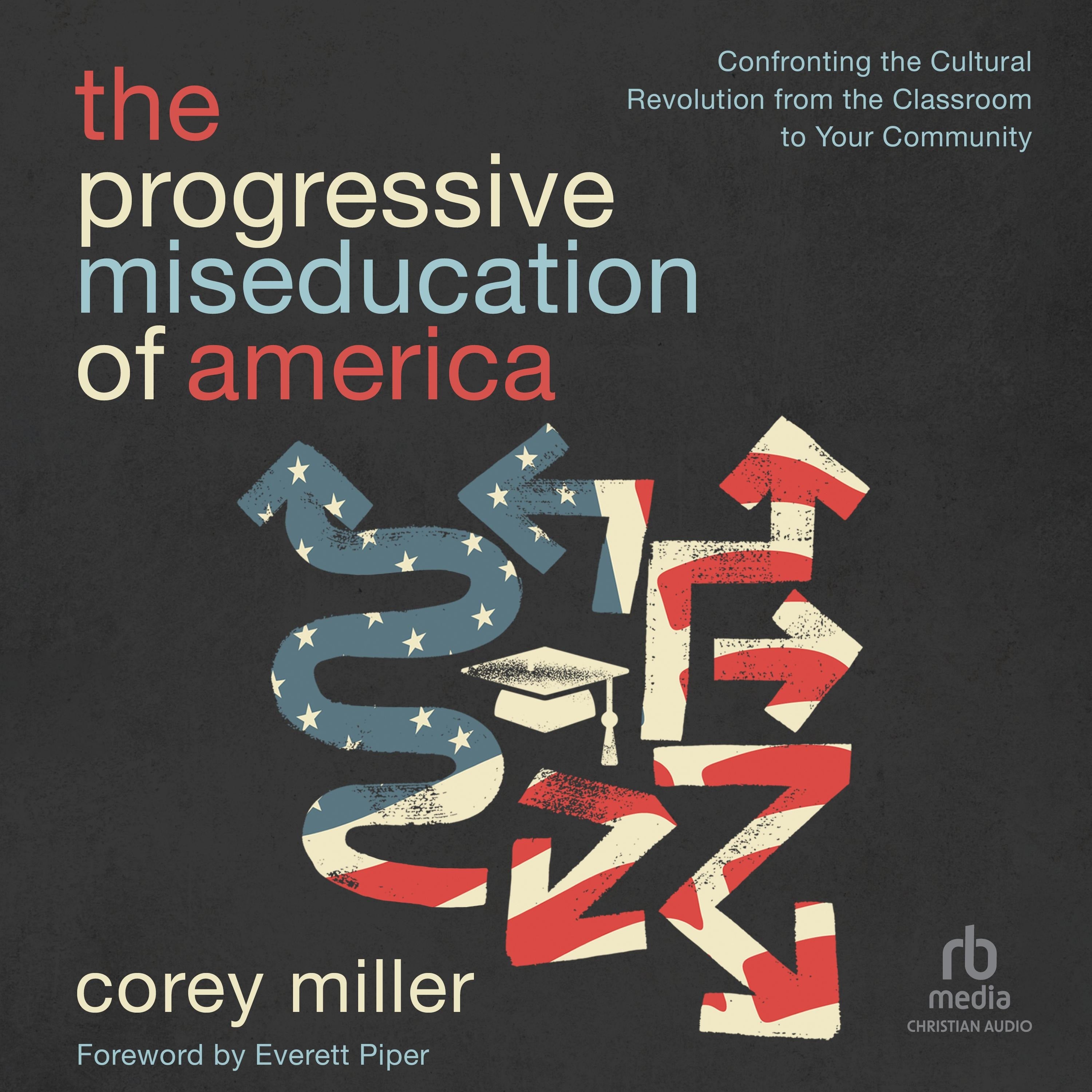 The Progressive Miseducation of America
