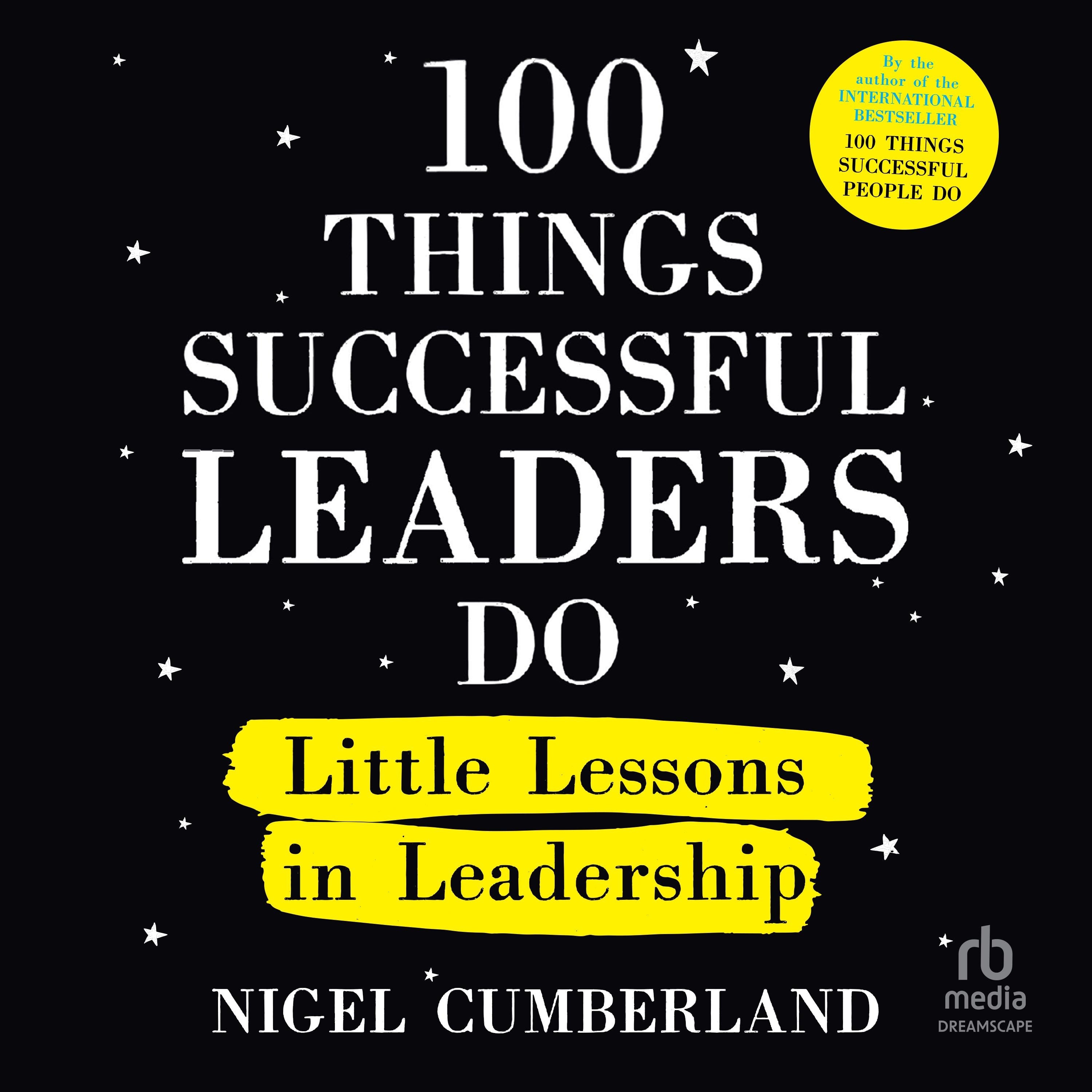 100 Things Successful Leaders Do