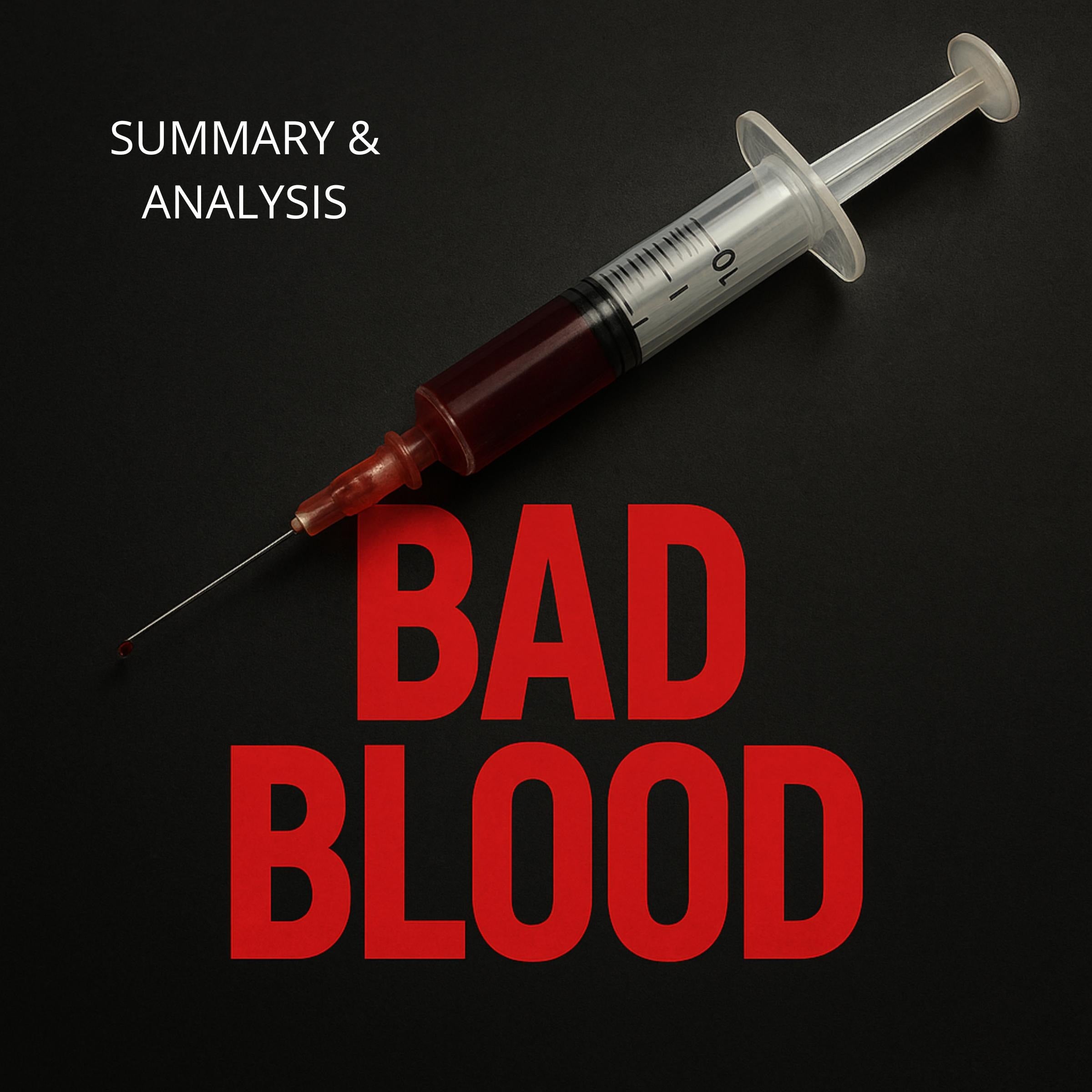 Bad Blood: Book Summary & Analysis