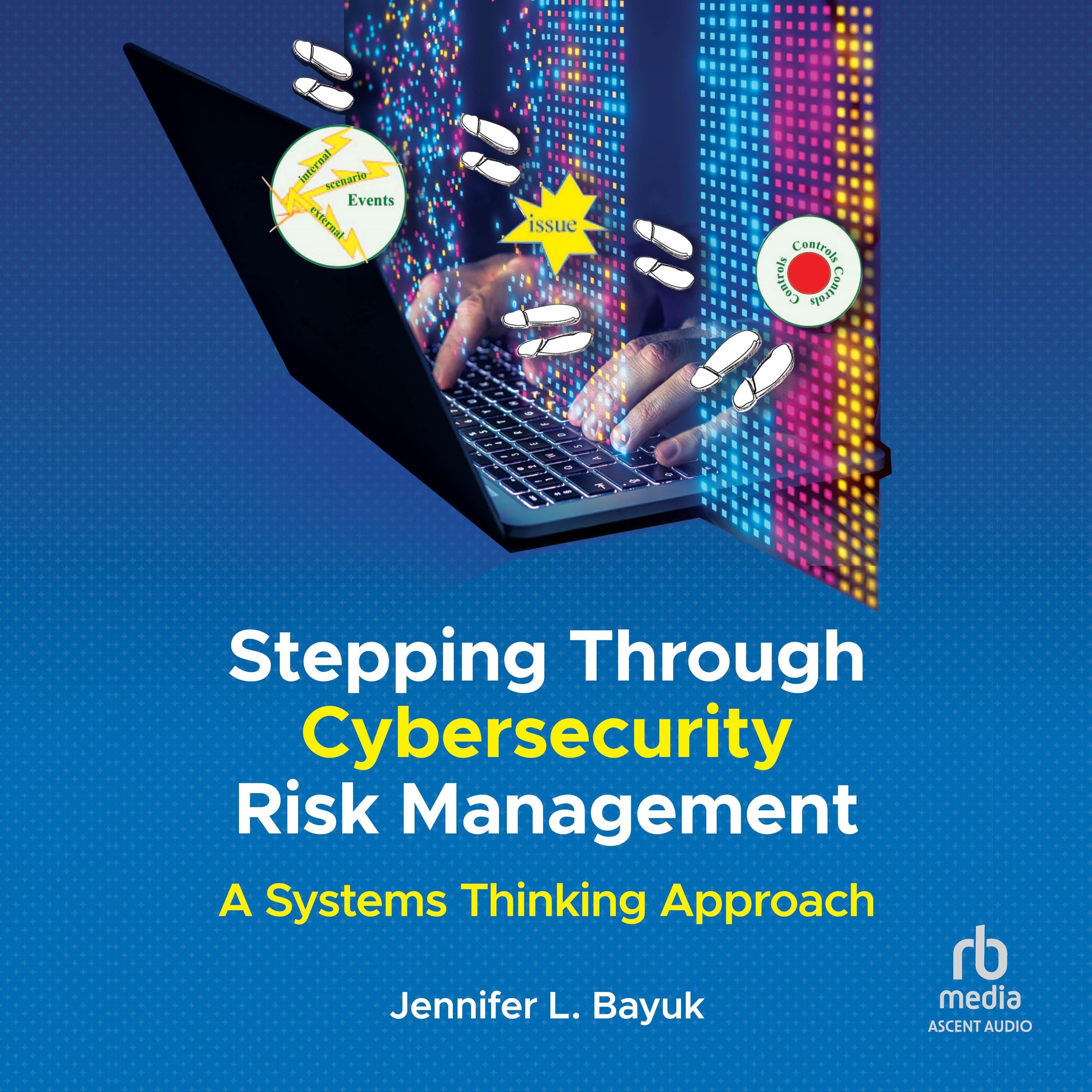 Stepping Through Cybersecurity Risk Management
