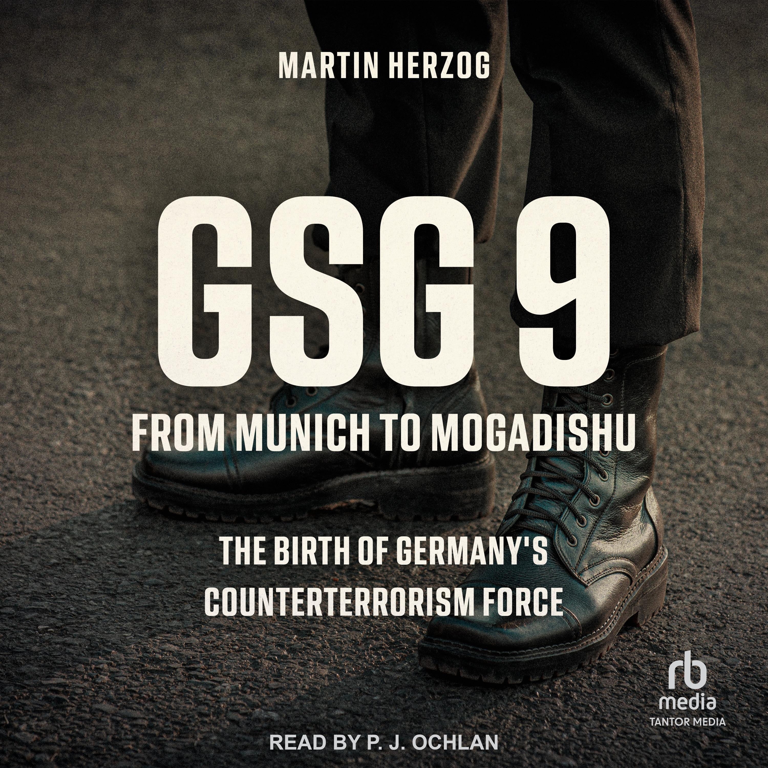GSG 9: From Munich to Mogadishu